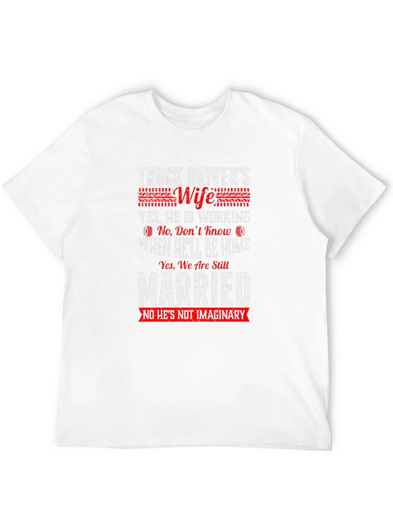 Truck Drivers Wife T-Shirt Funny Slogan