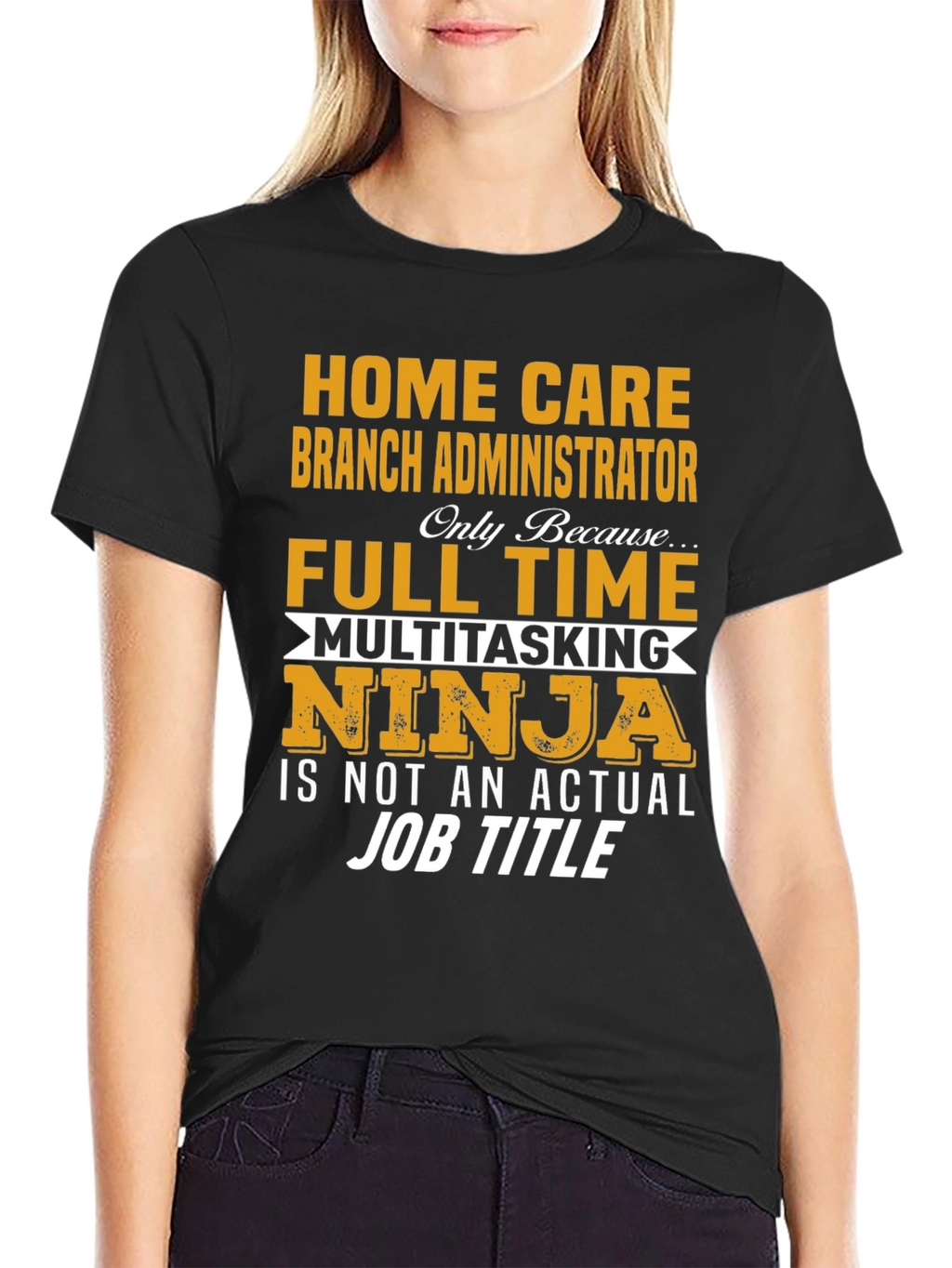 Home Care Branch Administrator T-Shirt
