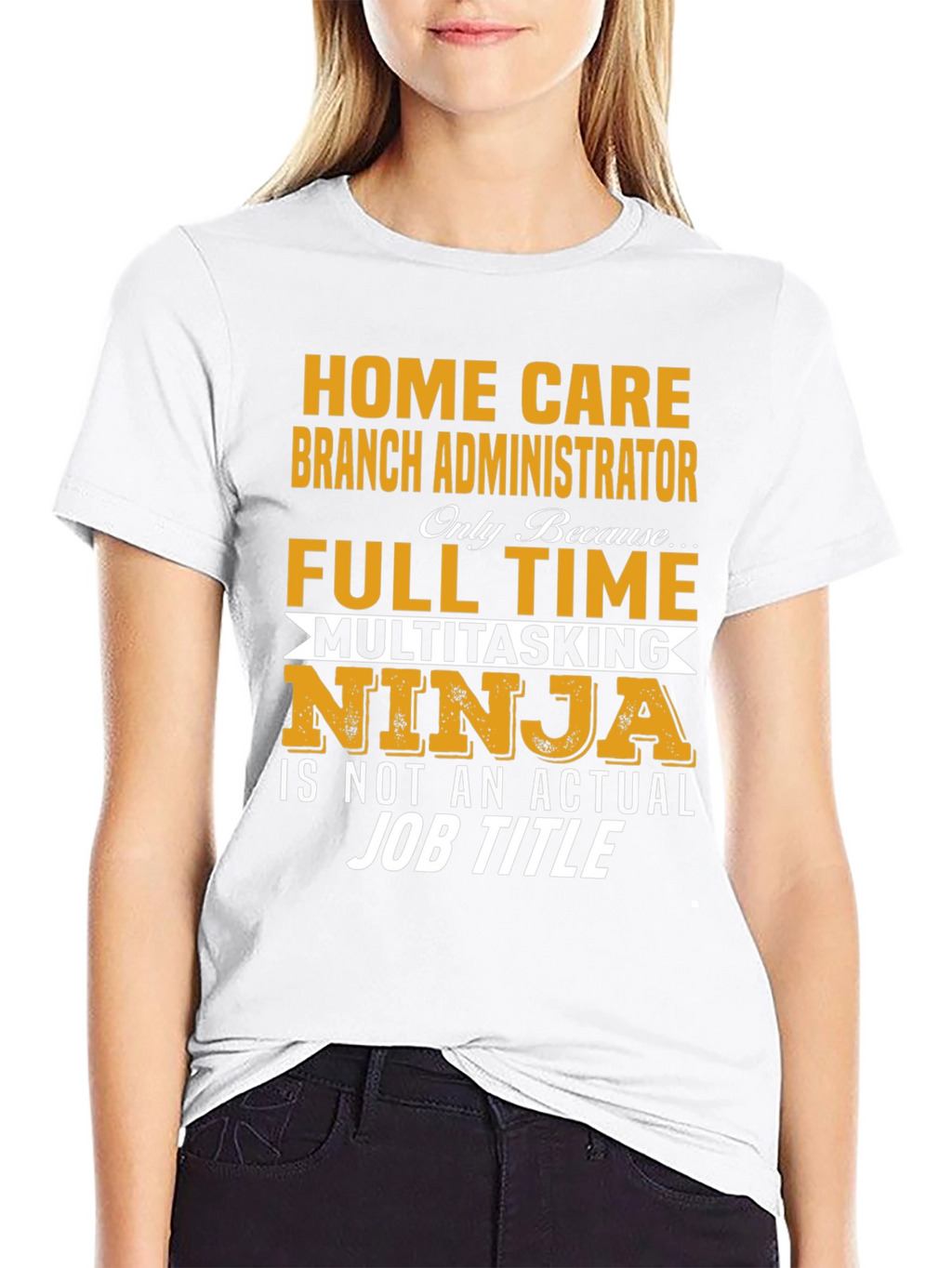 Home Care Branch Administrator T-Shirt