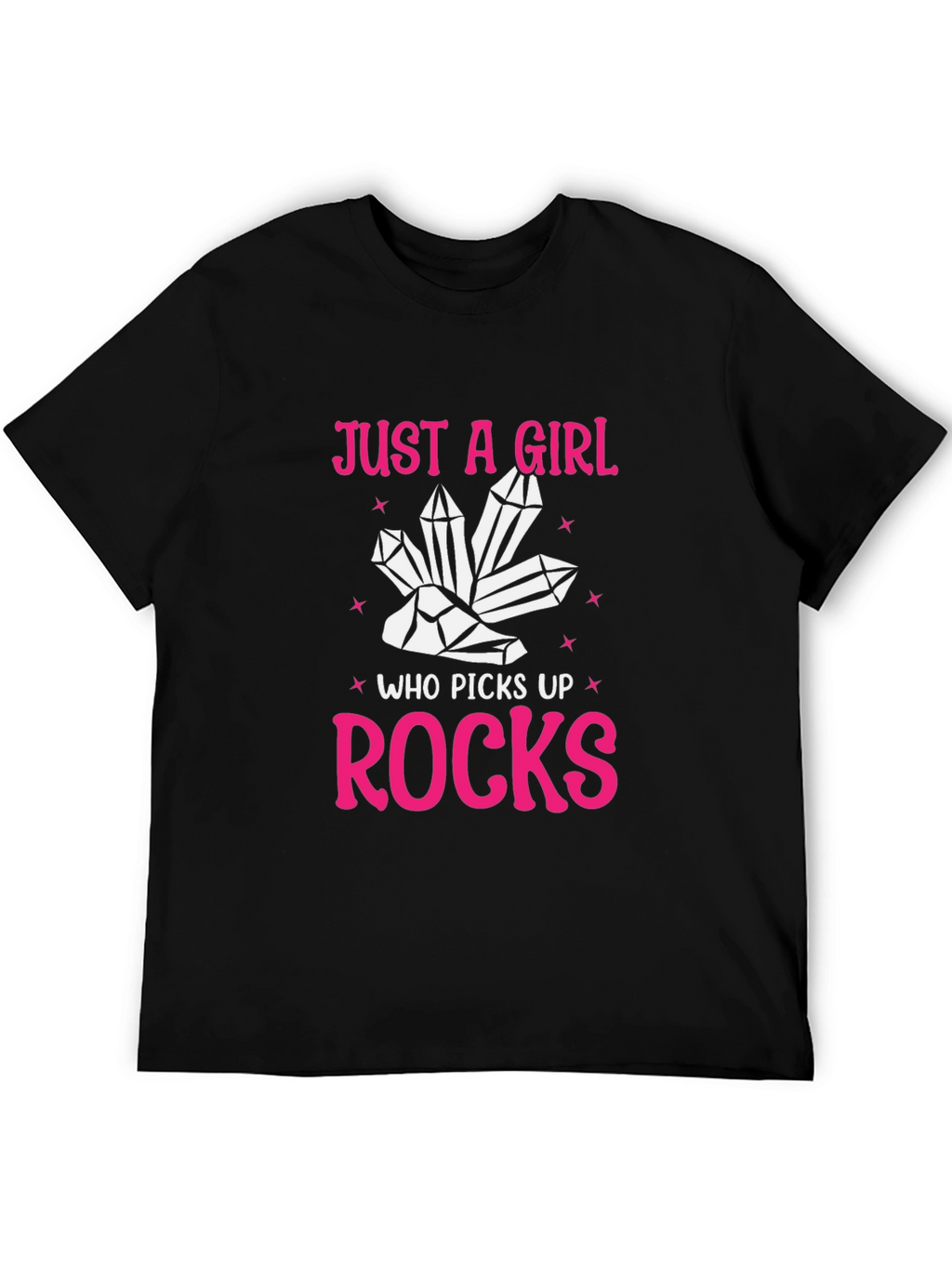 Just A Girl Who Picks Up Rocks T-Shirt