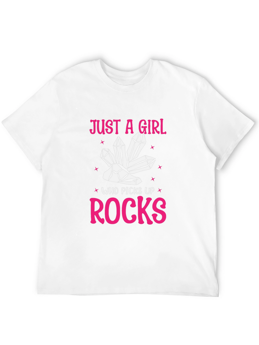 Just A Girl Who Picks Up Rocks T-Shirt