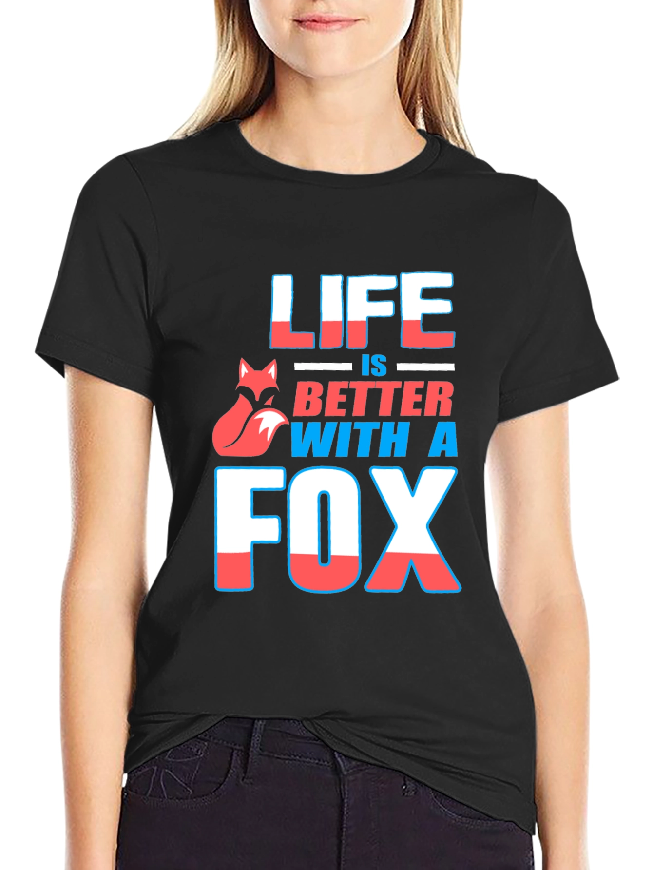 Life is Better With A Fox Graphic T-Shirt