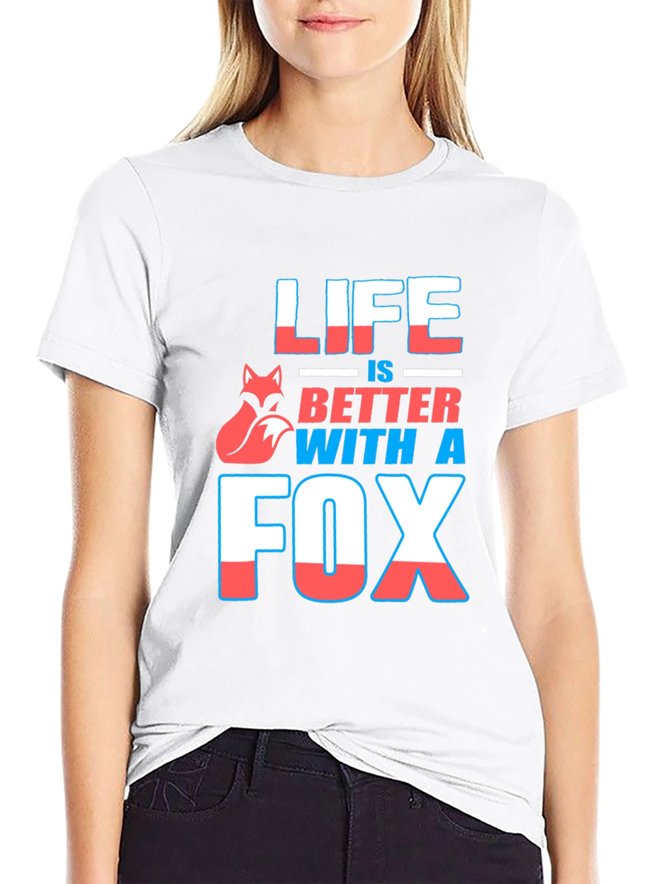 Life is Better With A Fox Graphic T-Shirt