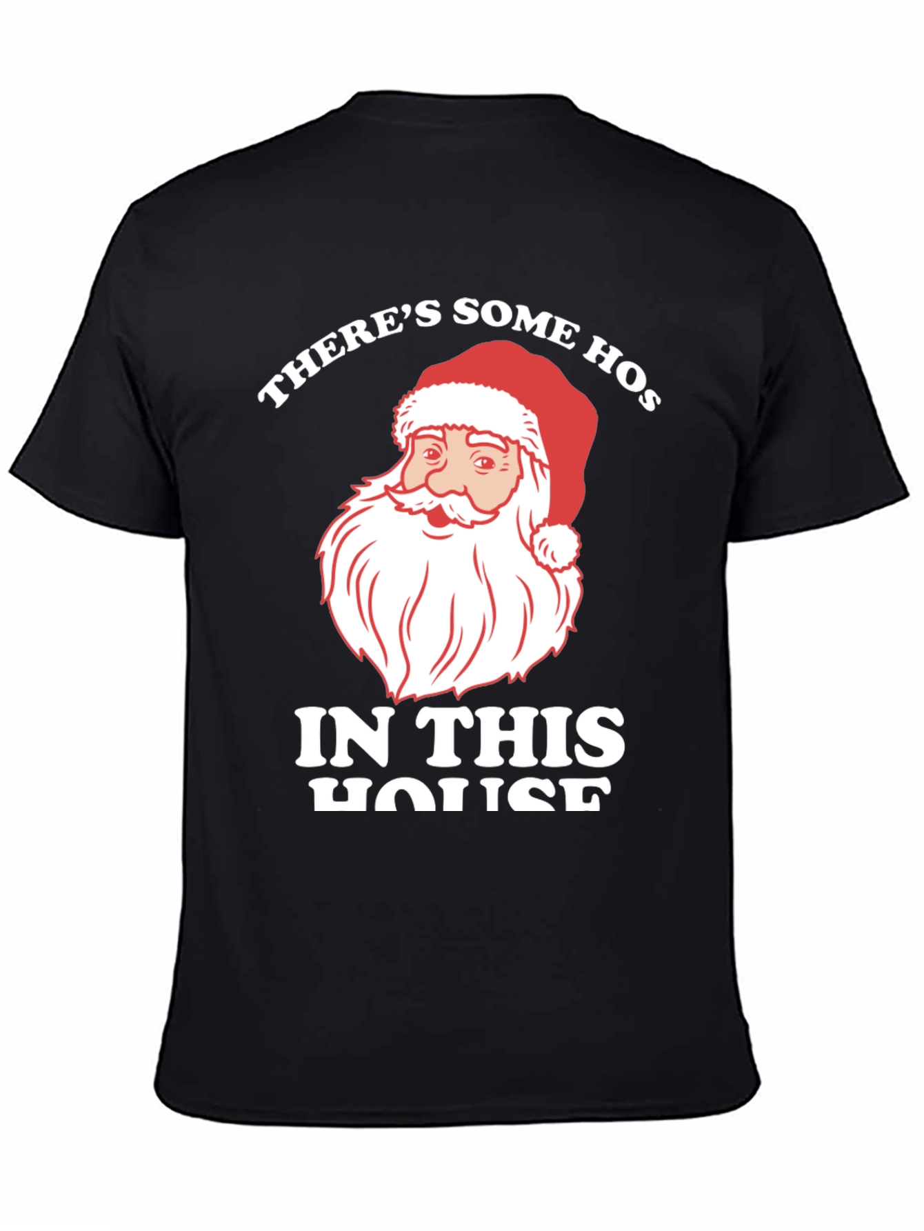 Santa Theres Some Hos In This House T-Shirt