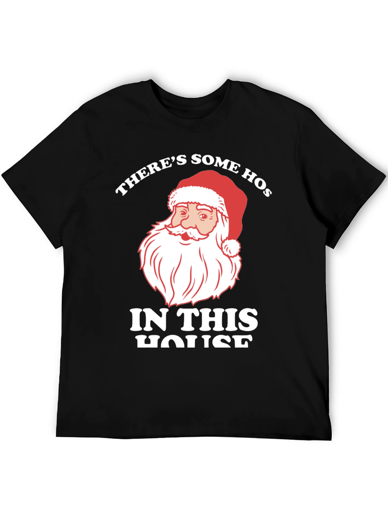 Santa Theres Some Hos In This House T-Shirt