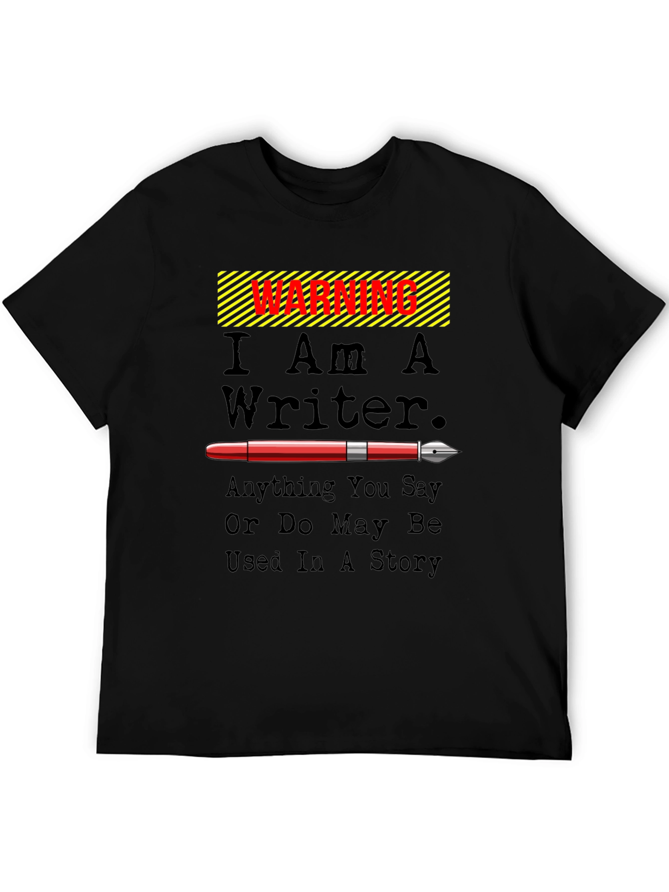 Warning I Am A Writer Novelty Graphic T-Shirt