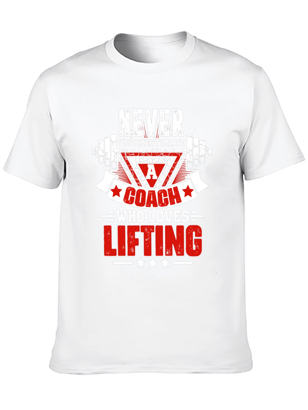Weightlifting Coach T-Shirt - Never Underestimate