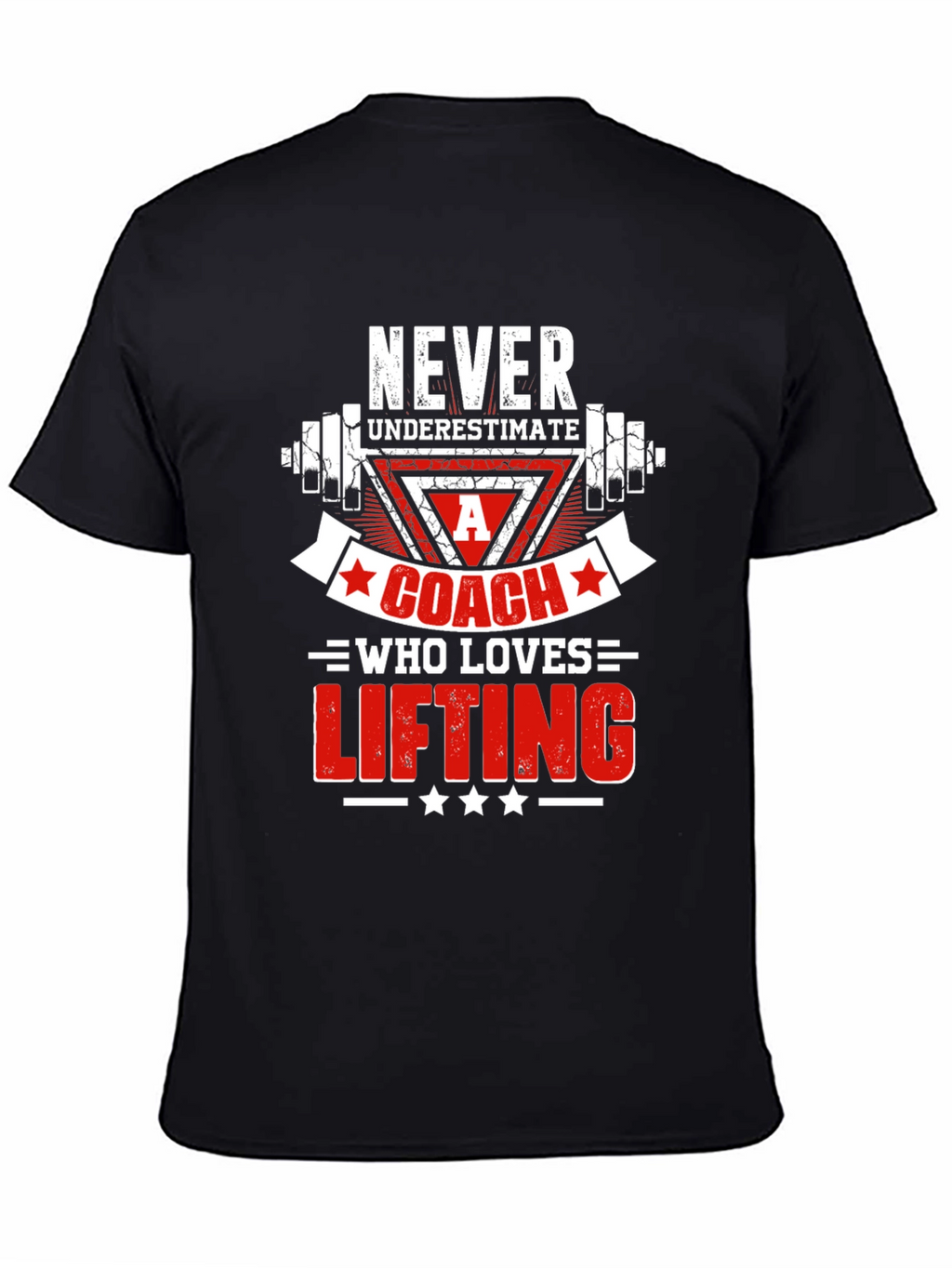 Weightlifting Coach T-Shirt - Never Underestimate