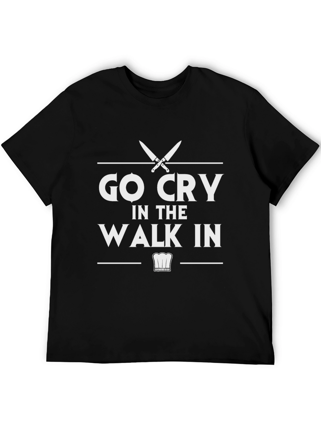 Go Cry in the Walk In Black T-Shirt