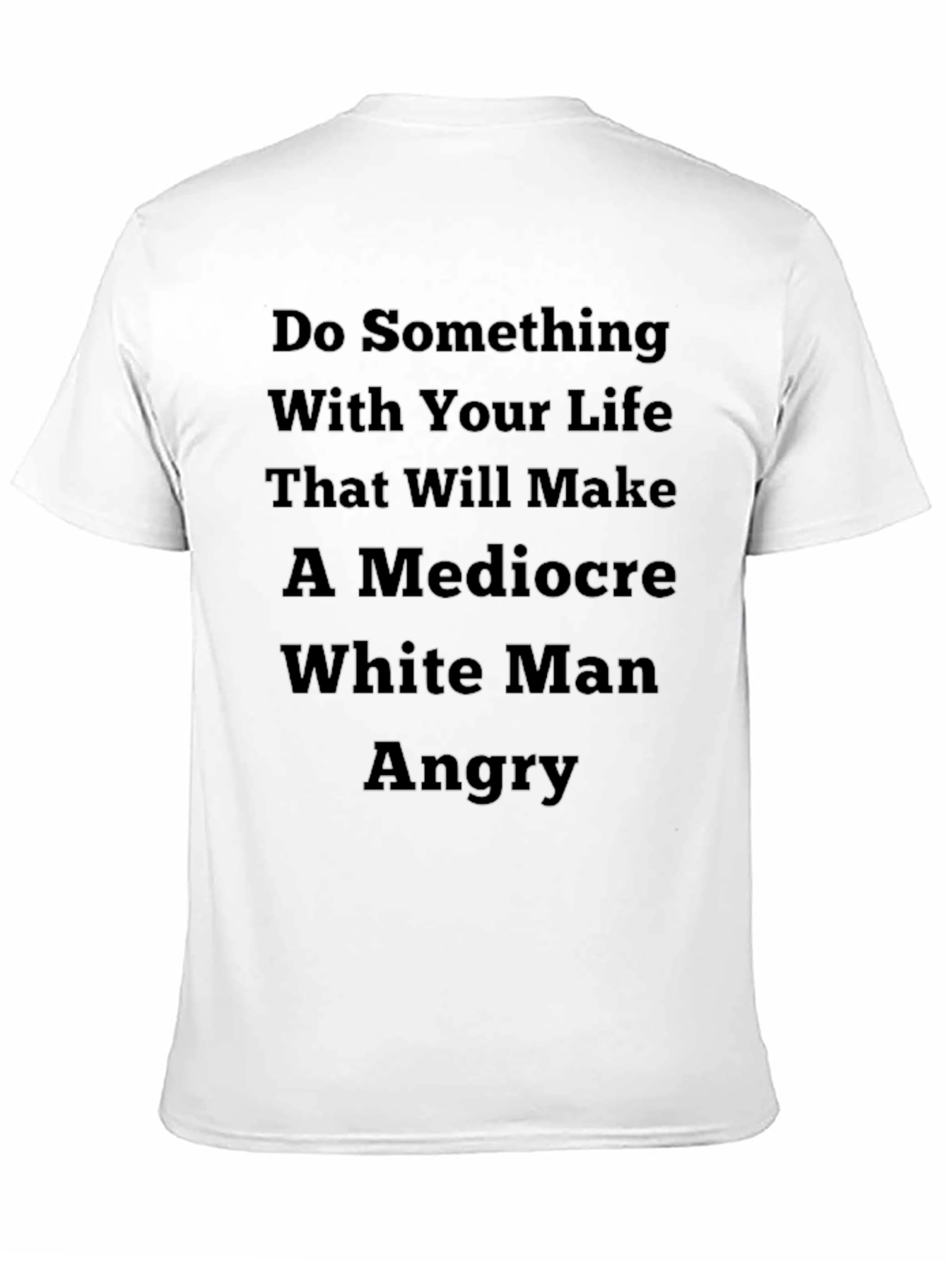 Do Something Angry Tee - Statement Graphic T-Shirt