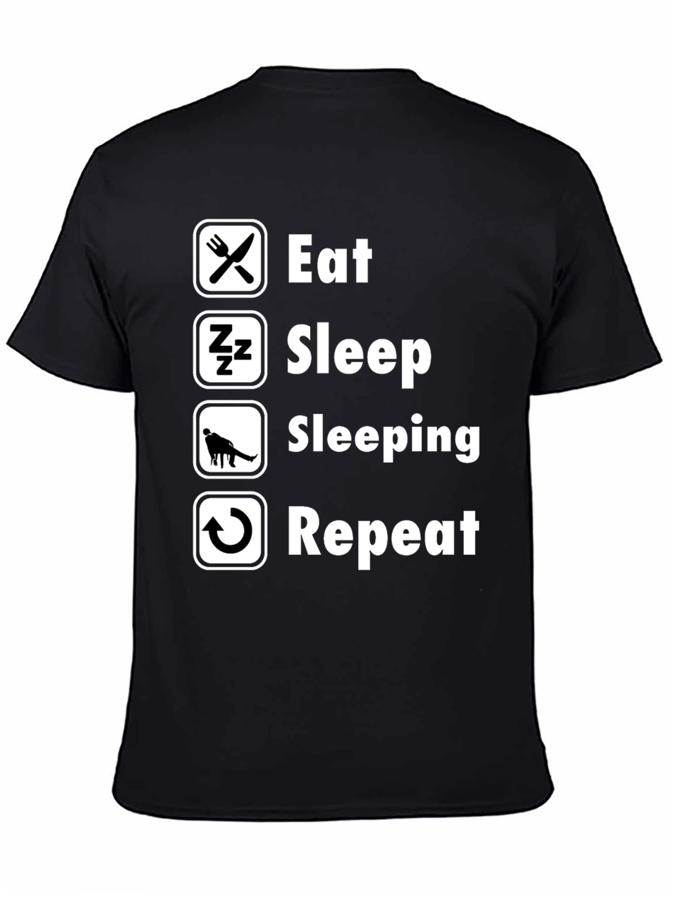 Eat Sleep Sleeping Repeat Black T-Shirt