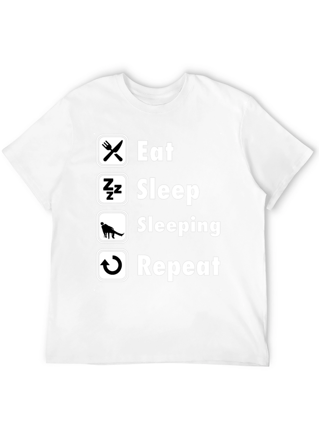 Eat Sleep Sleeping Repeat Black T-Shirt
