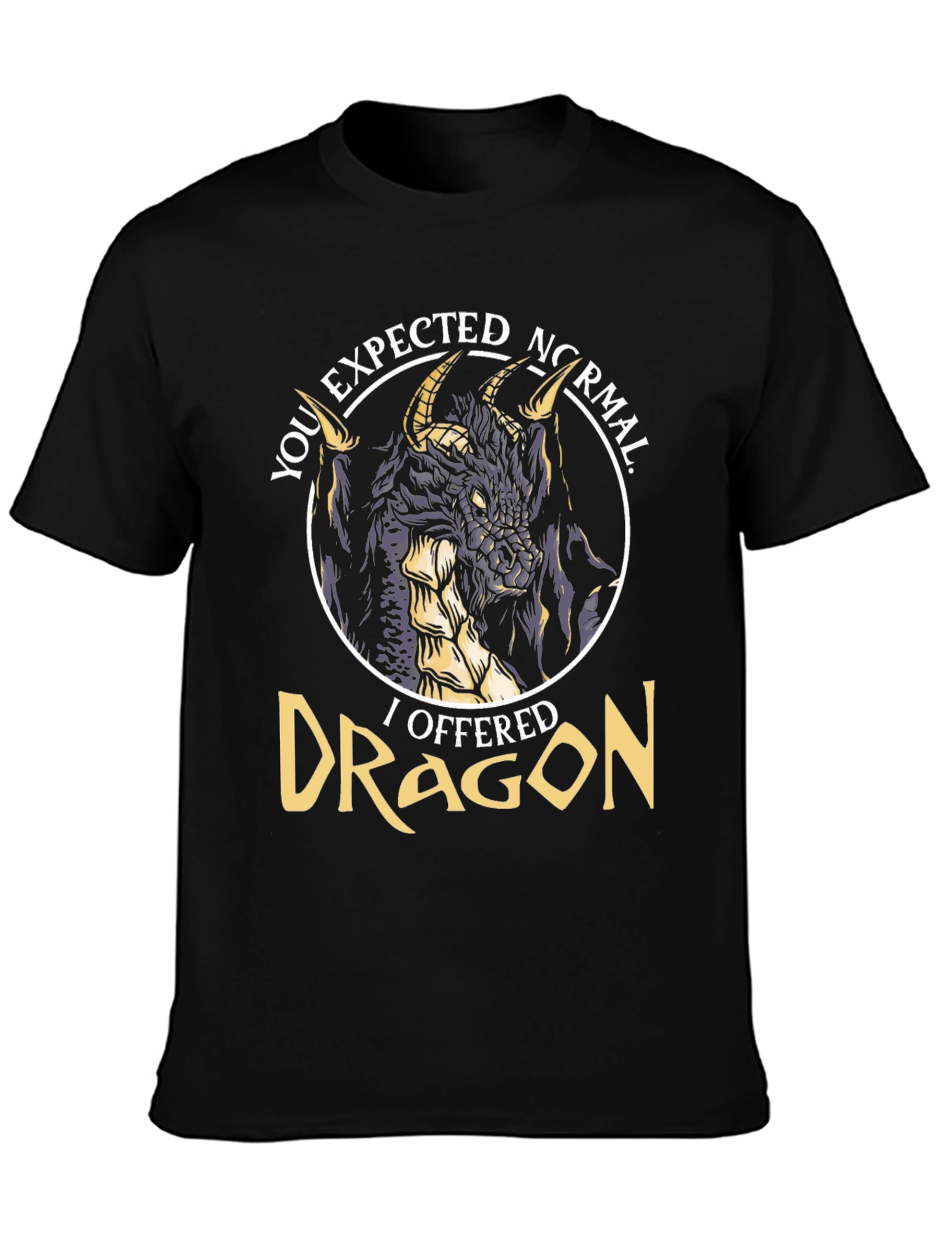 Dragon Graphic Tee - You Expected Normal?