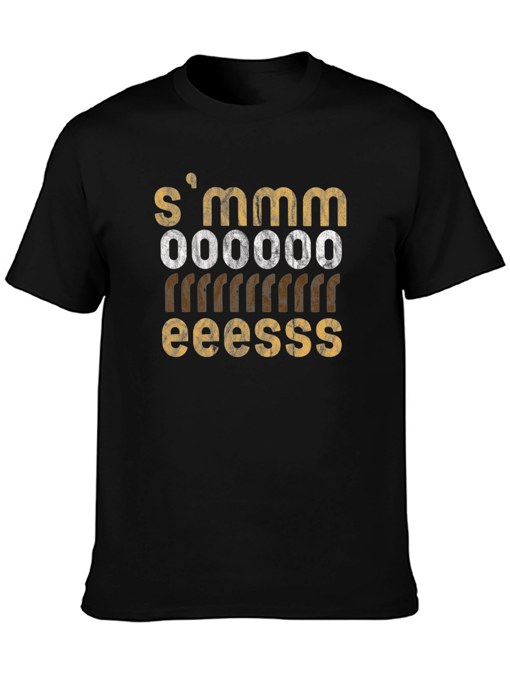 SMMM OOOOOO RRRRRR EEESSS Black T-Shirt