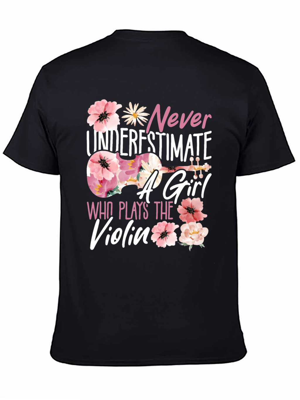 Never Underestimate a Girl Who Plays Violin T-Shirt