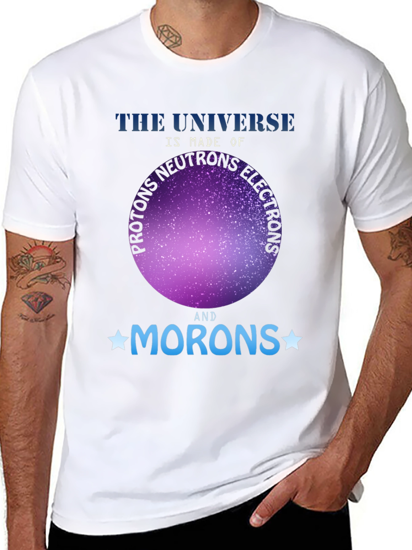 Universe Made of Morons T-Shirt - Funny Science Tee