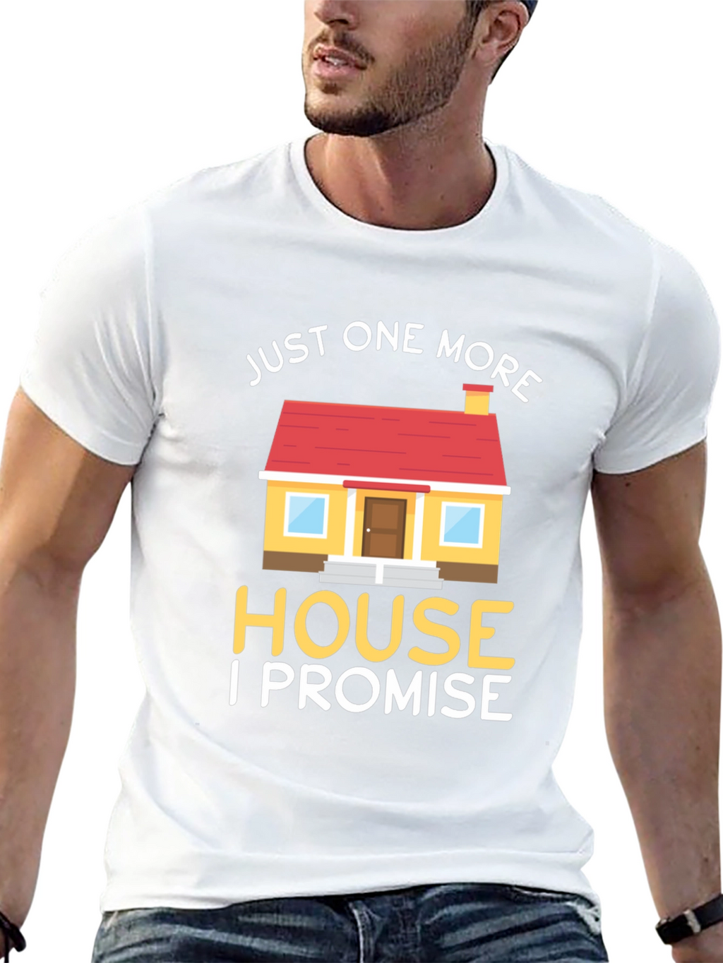 Just One More House T-Shirt