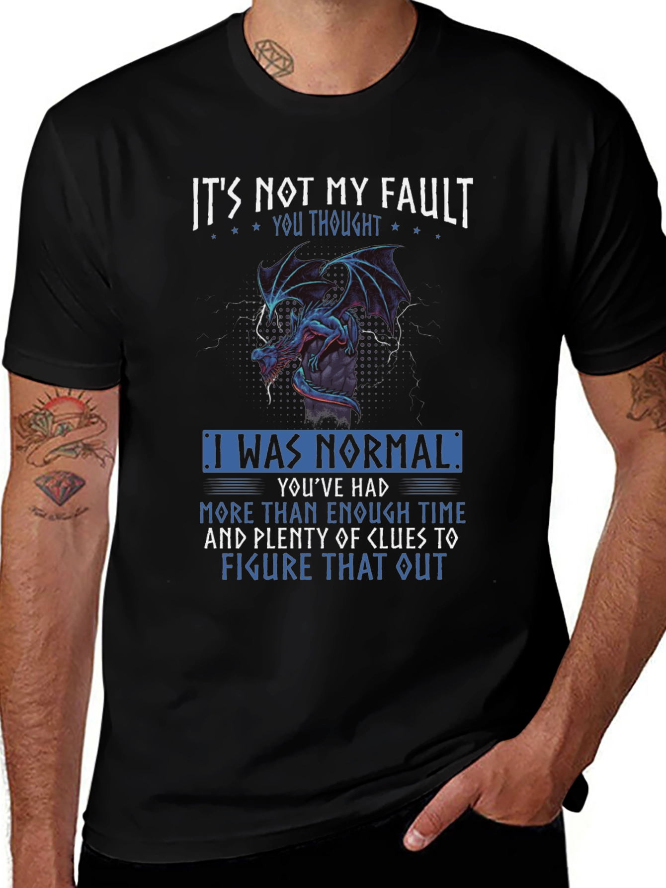 Its Not My Fault Dragon Graphic Tee