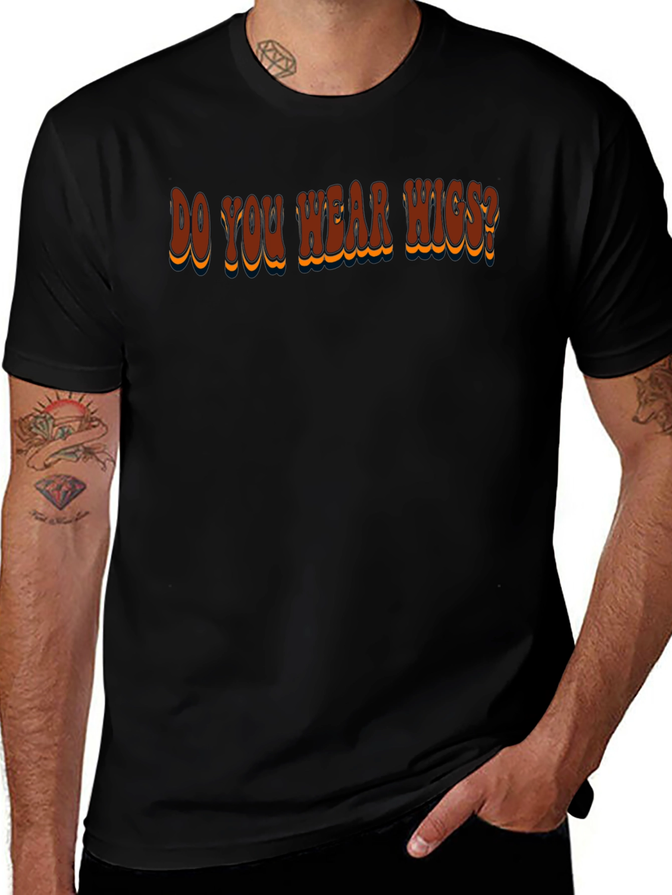 Do You Wear Wigs? Graphic T-Shirt