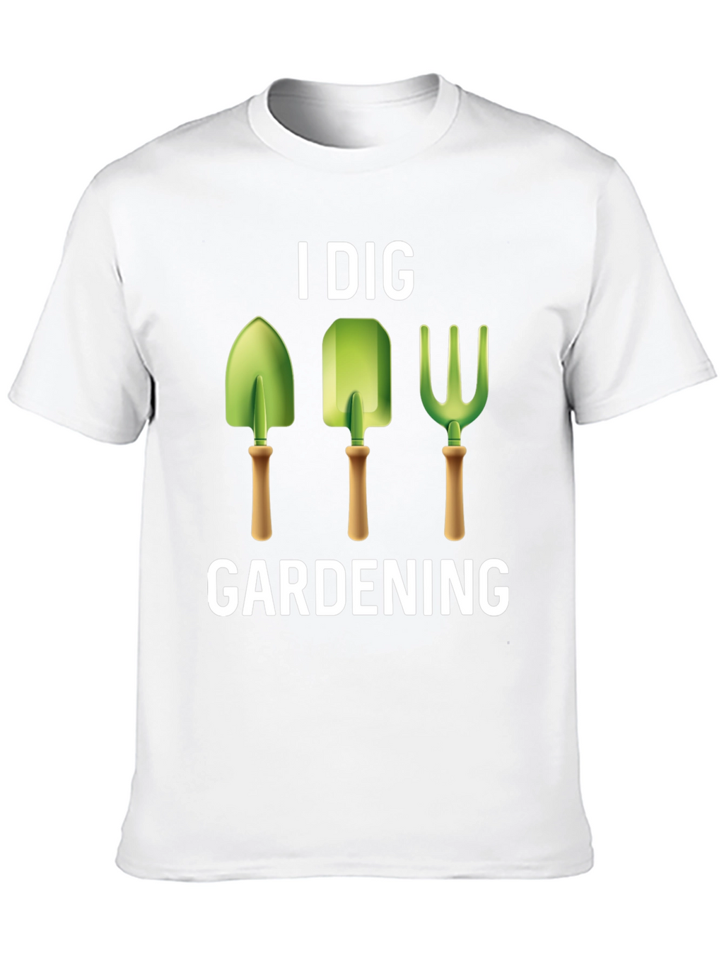 I Dig Gardening T-Shirt - Gardener Gift