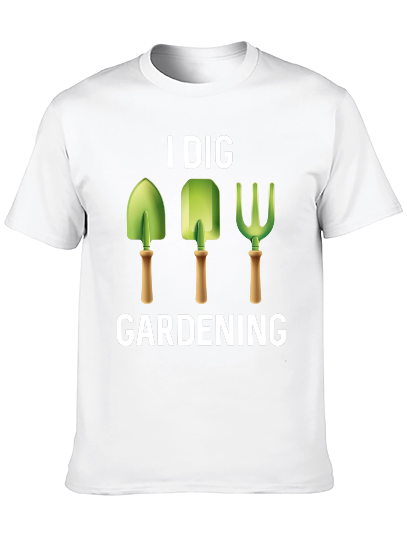 I Dig Gardening T-Shirt - Gardener Gift