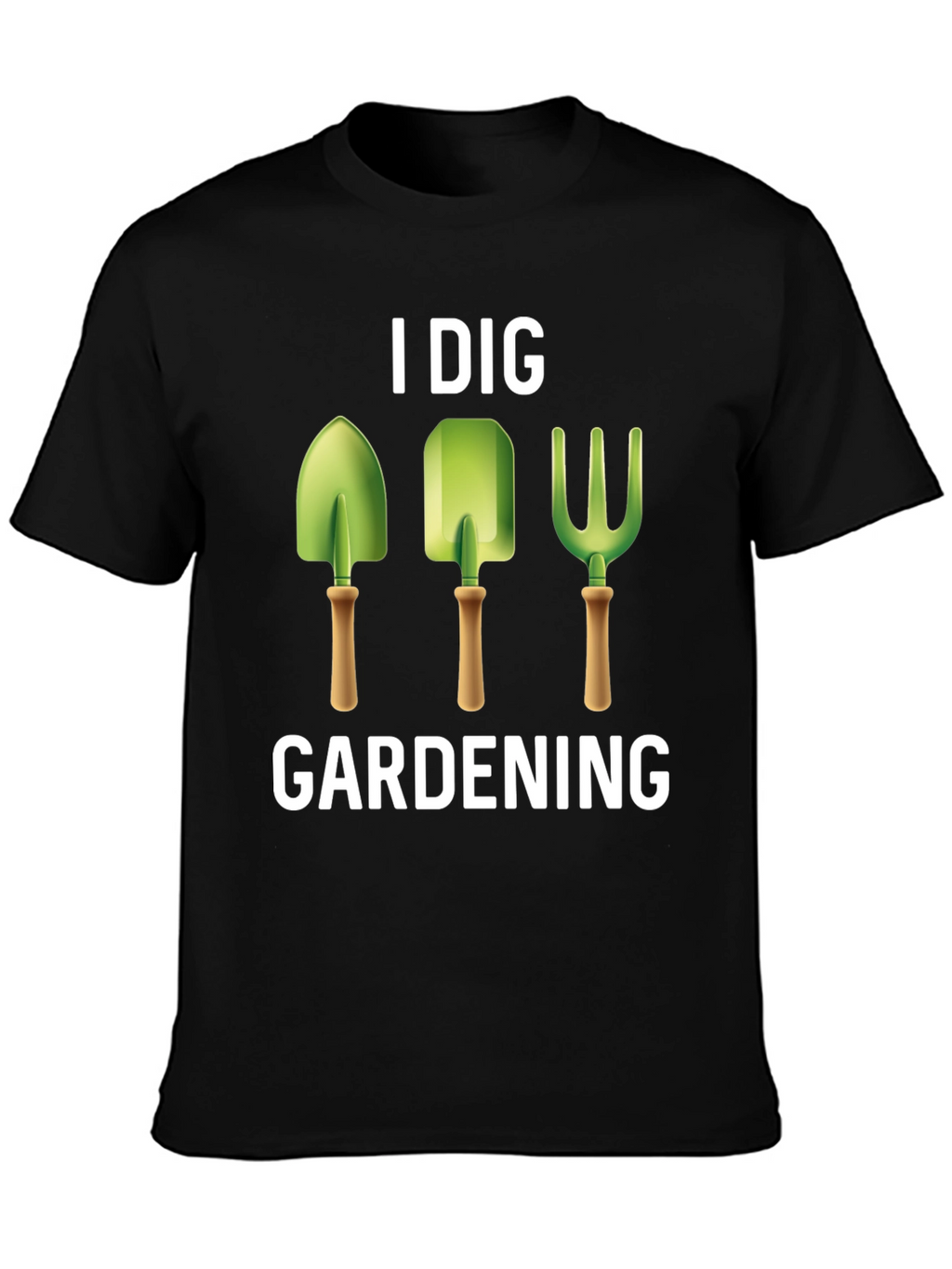 I Dig Gardening T-Shirt - Gardener Gift