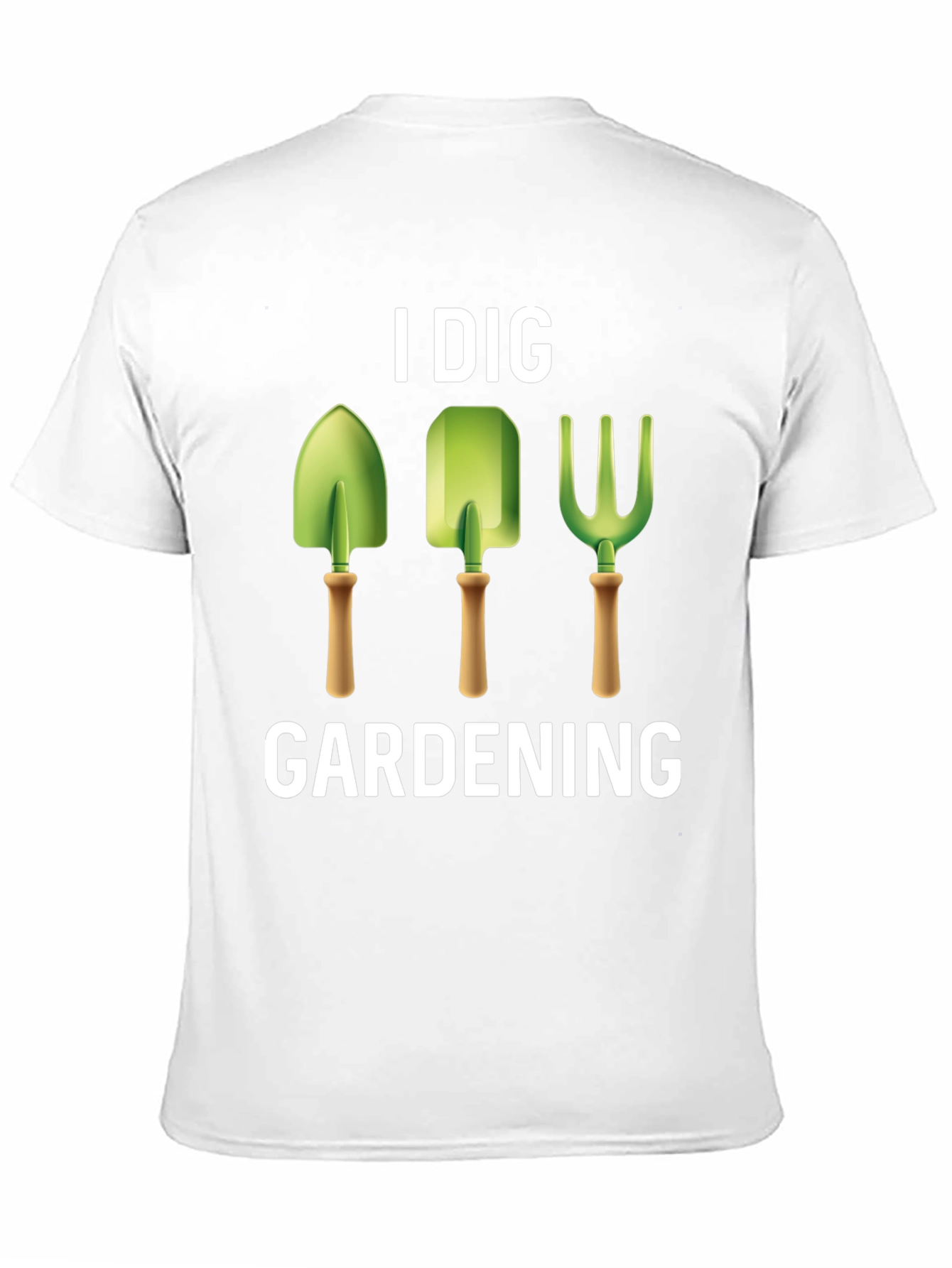 I Dig Gardening T-Shirt - Gardener Gift