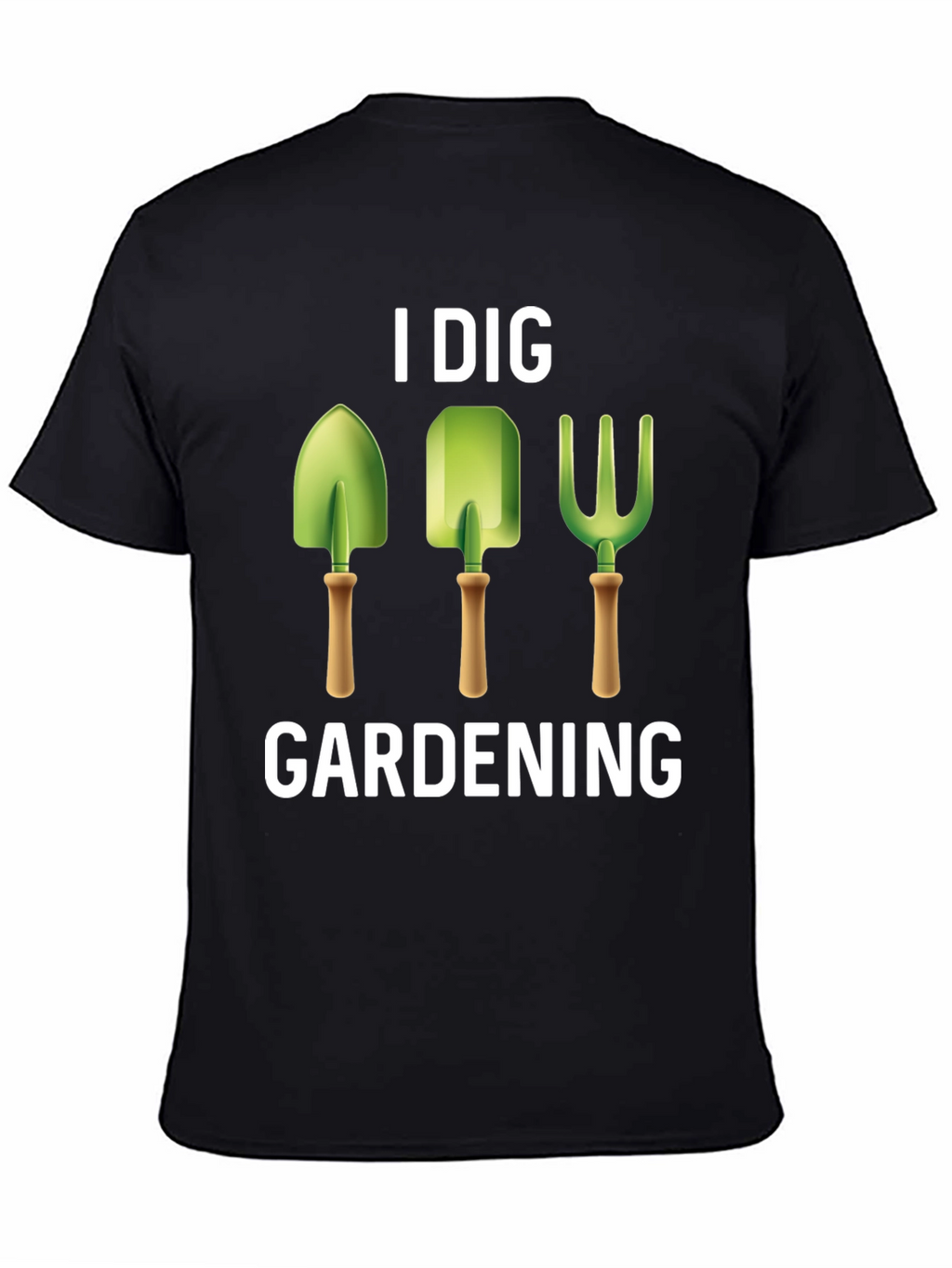 I Dig Gardening T-Shirt - Gardener Gift