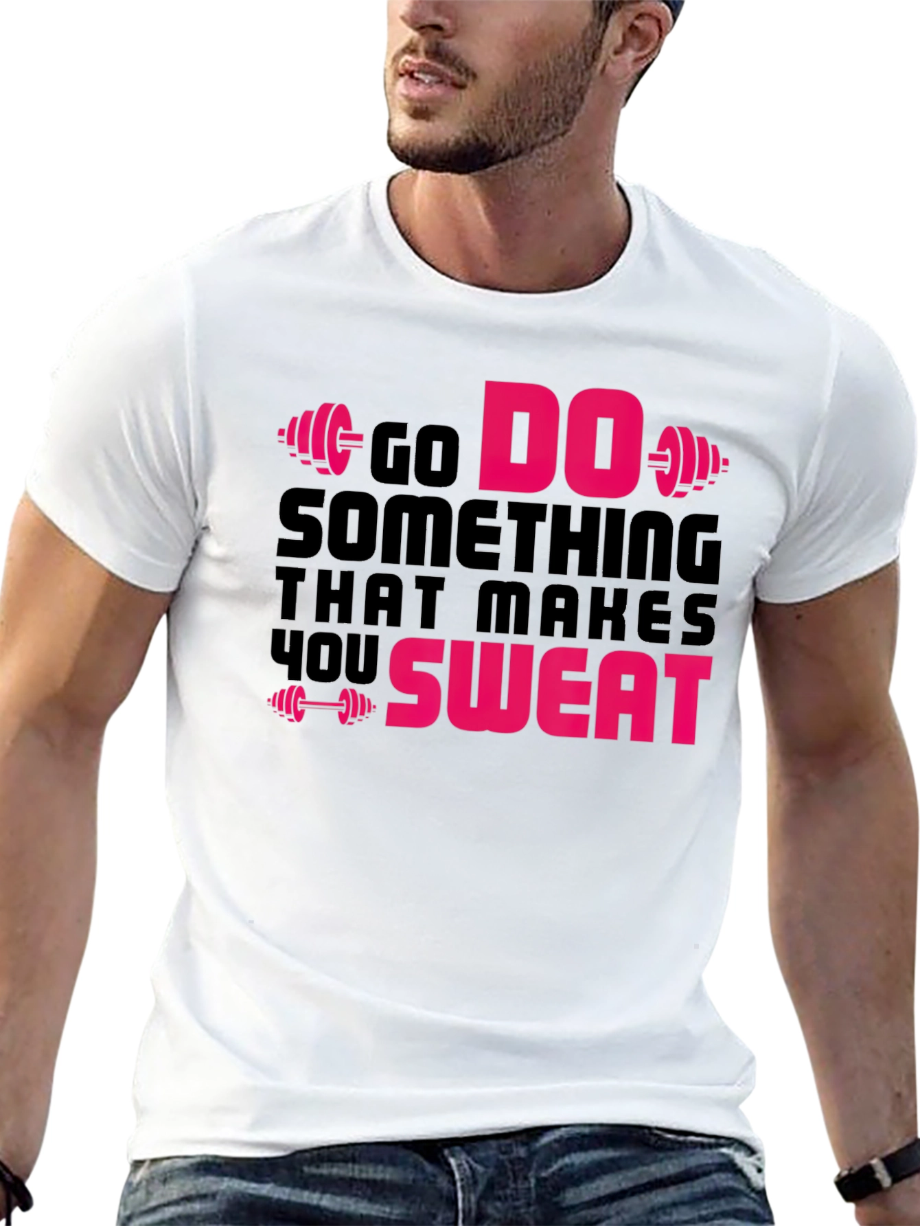 Go Do Something That Makes You Sweat Gym T-Shirt