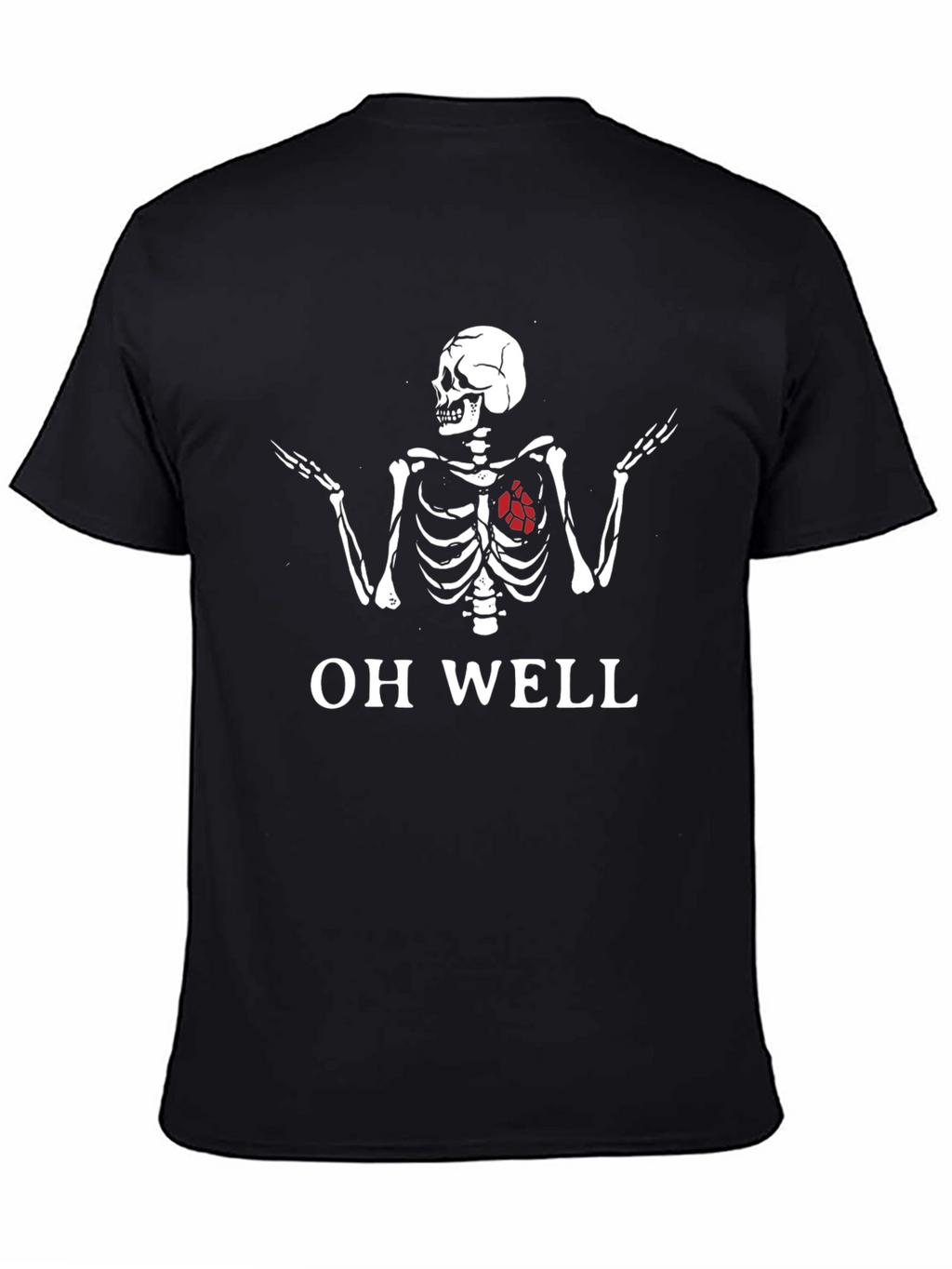 Oh Well Skeleton T-Shirt - Humorous Graphic Tee