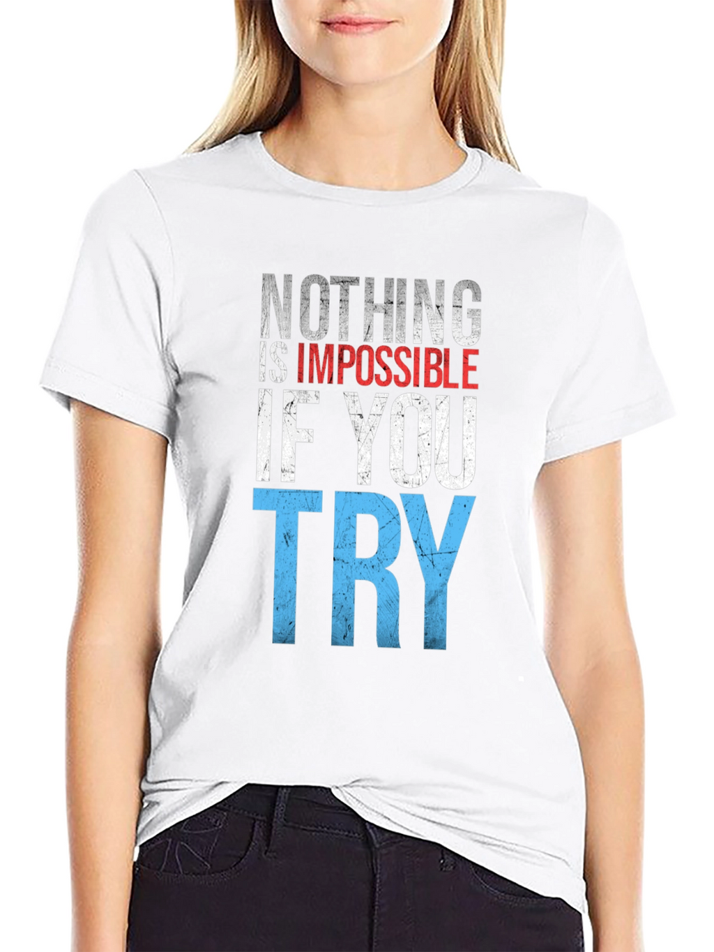Inspirational Nothing Is Impossible Graphic T-Shirt