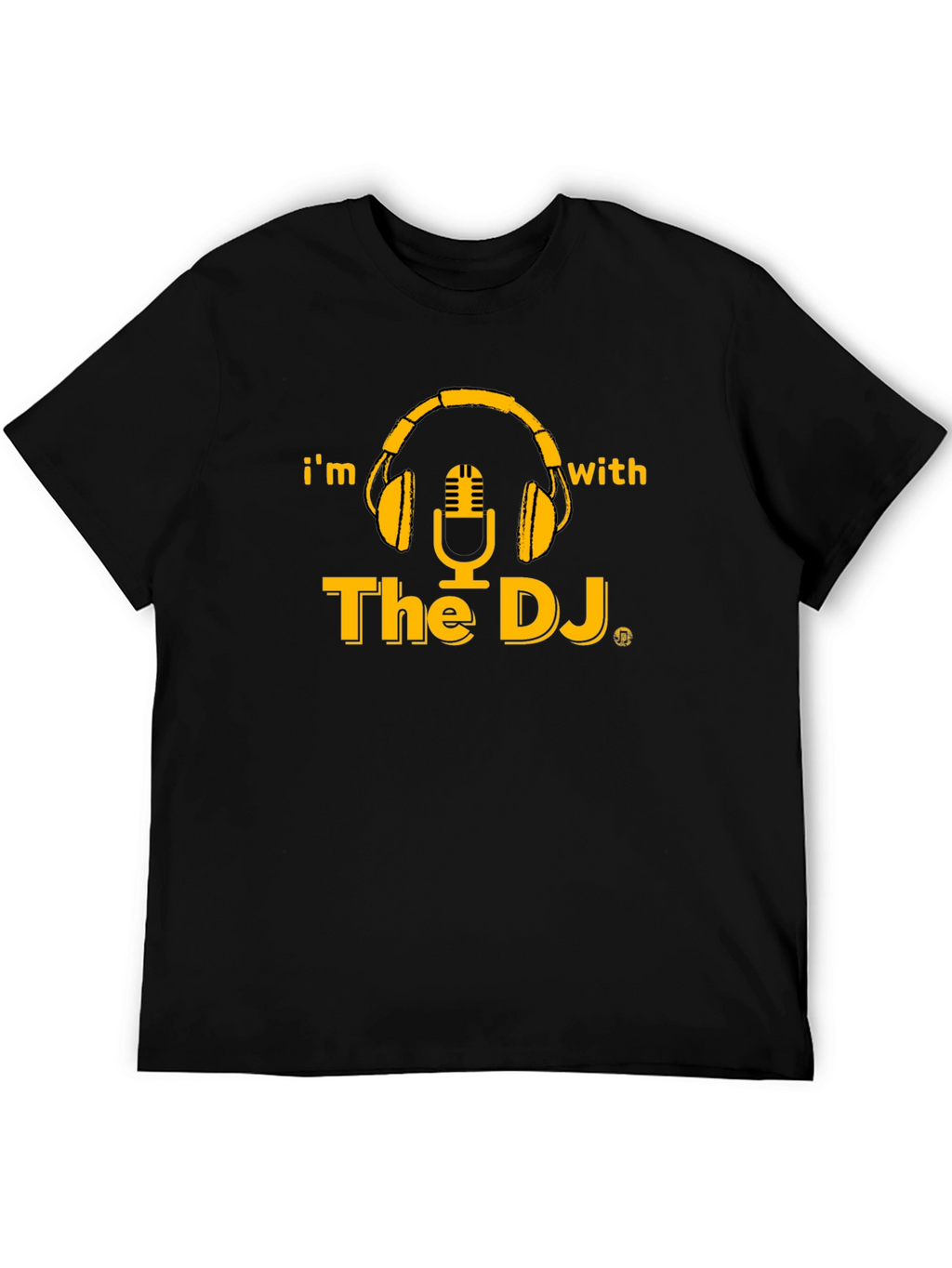 Im With The DJ Black Graphic T-Shirt
