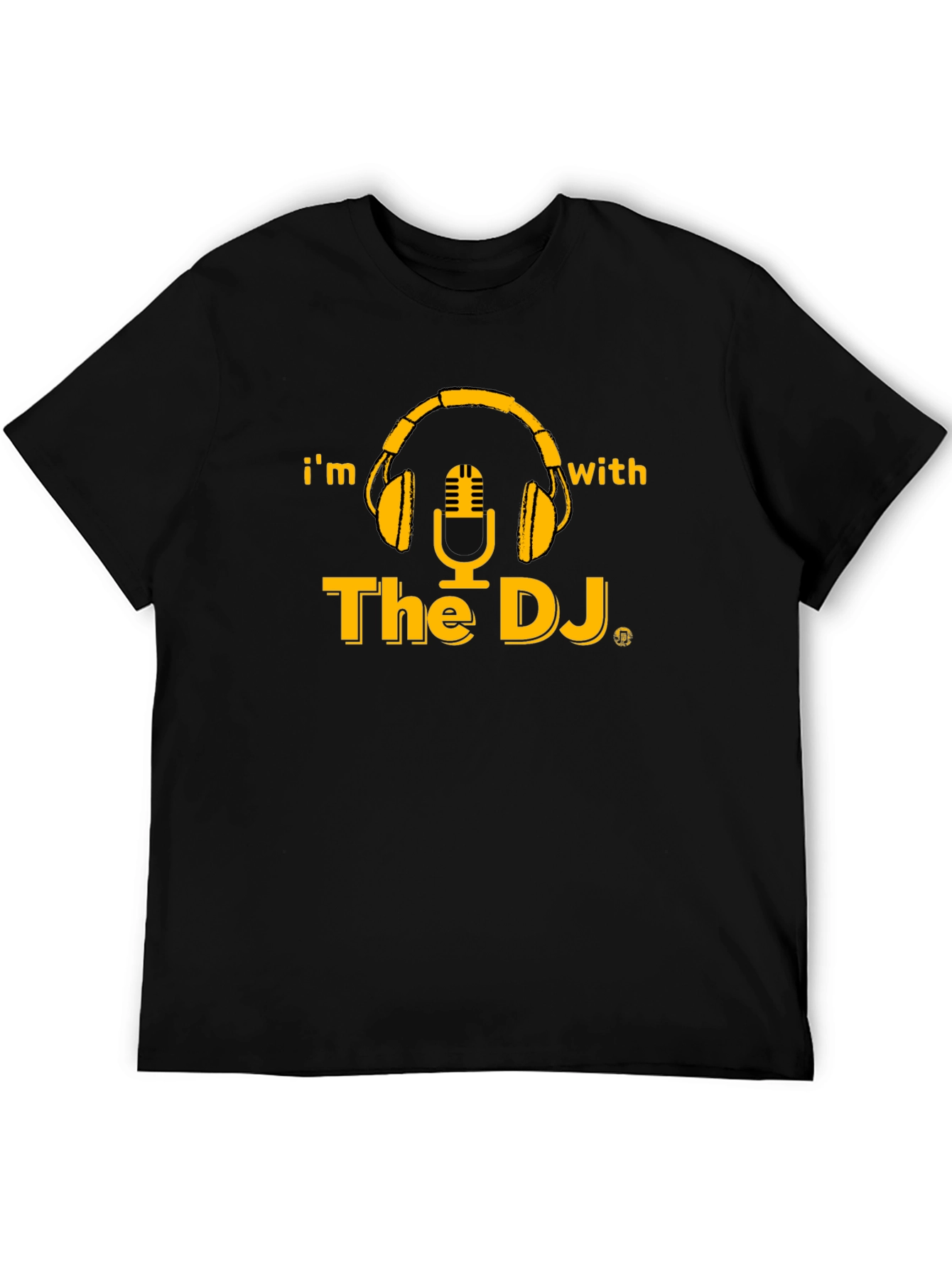 Im With The DJ Black Graphic T-Shirt