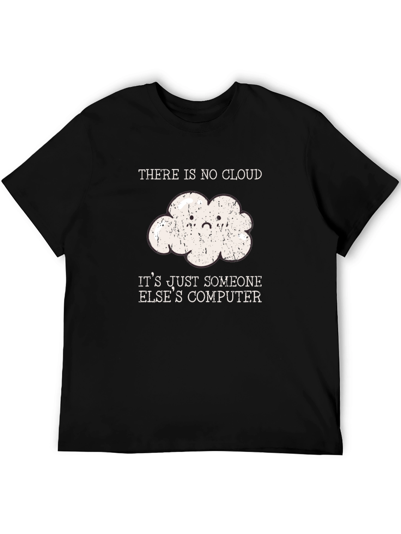 Geeky There is no cloud T-Shirt