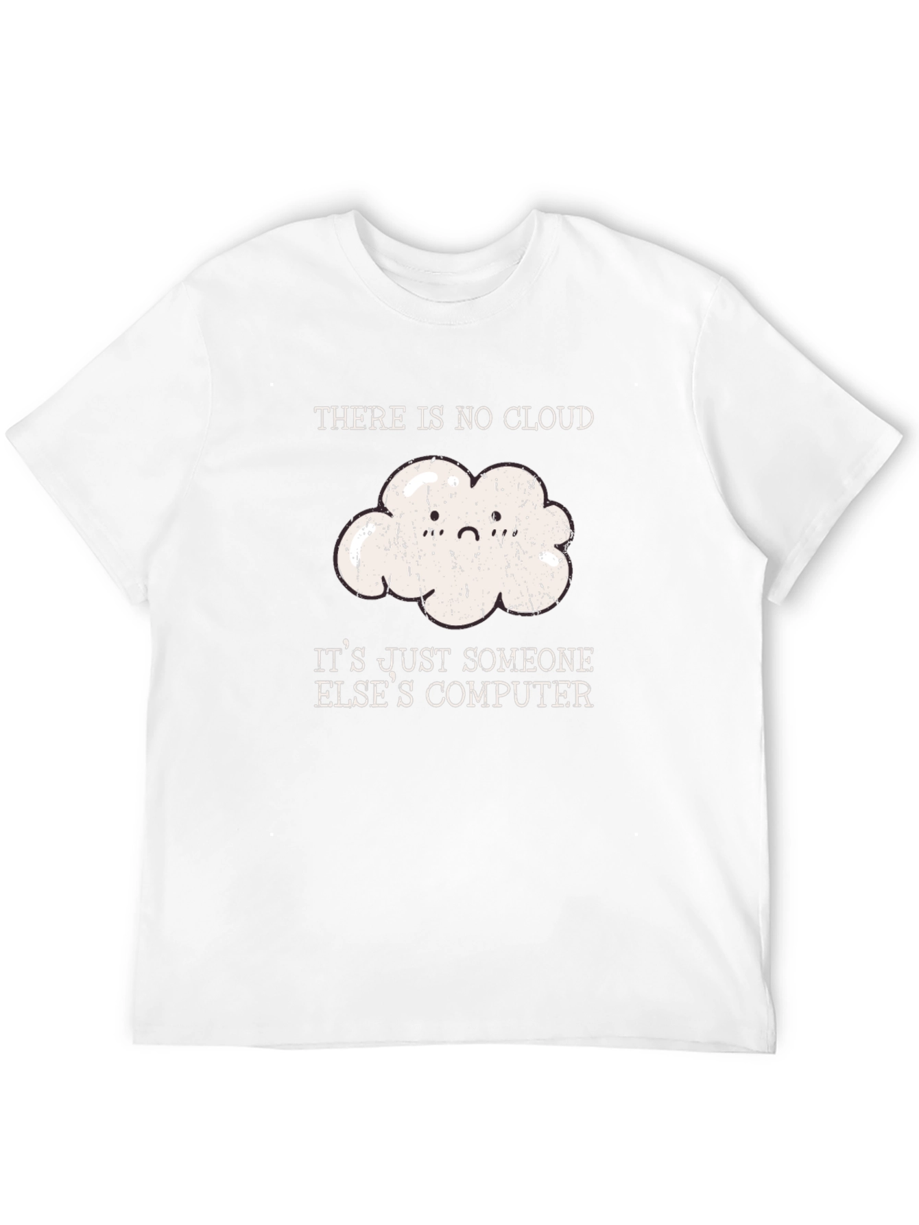 Geeky There is no cloud T-Shirt