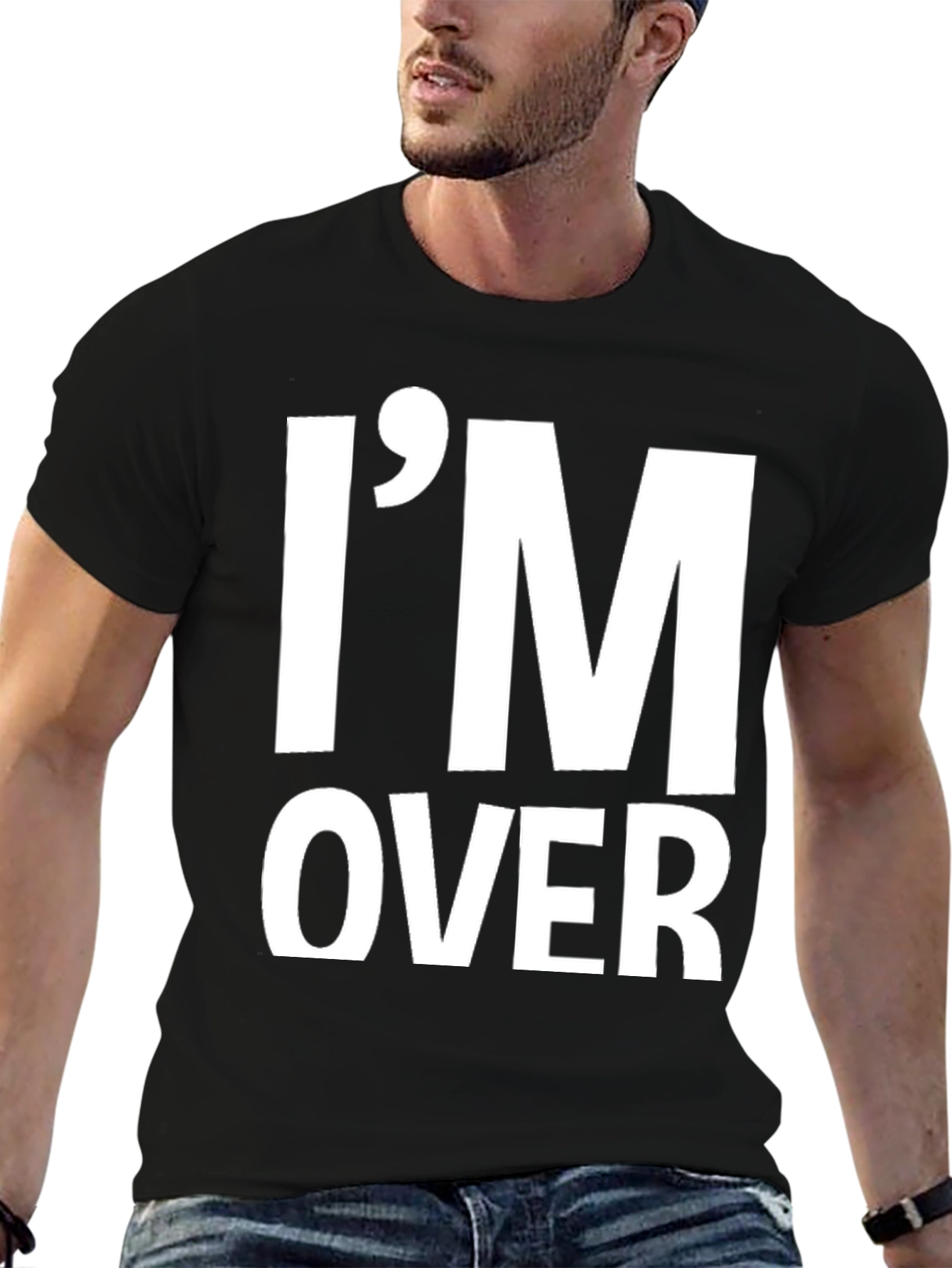 Im Over It T-Shirt Funny Sarcastic Graphic Tee
