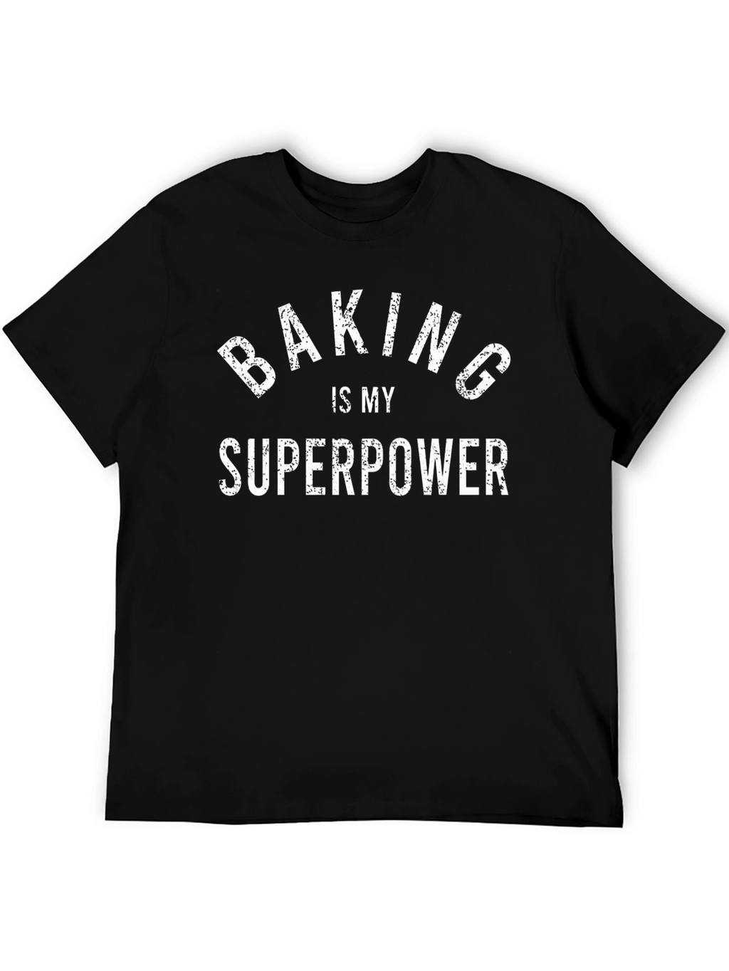 Baking is My Superpower T-Shirt - Funny Baker Tee