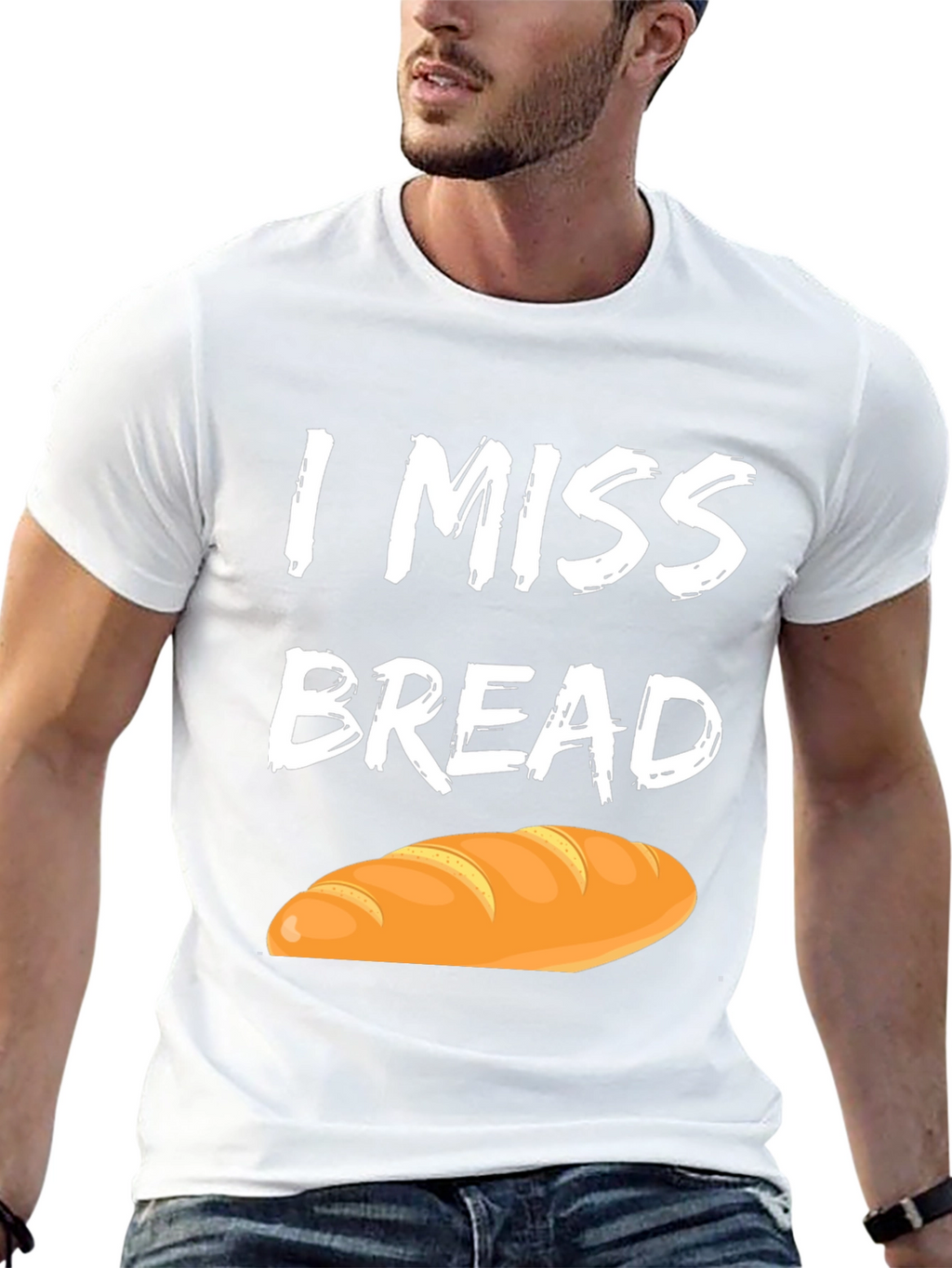 I Miss Bread T-Shirt - Funny Foodie Tee