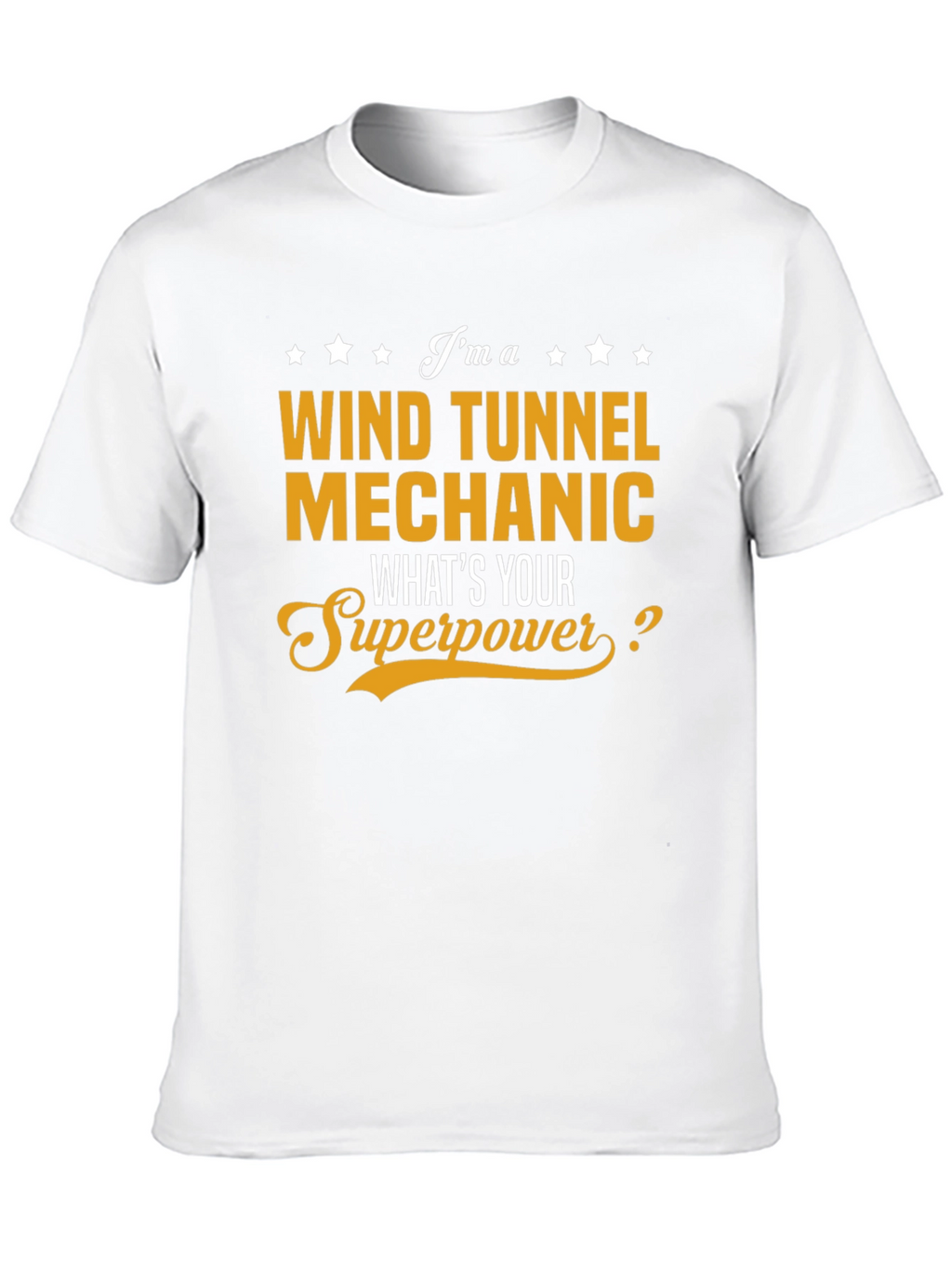 Wind Tunnel Mechanic Superpower T-Shirt