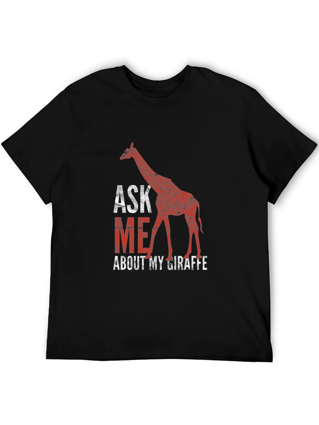 Ask Me About My Giraffe T-Shirt