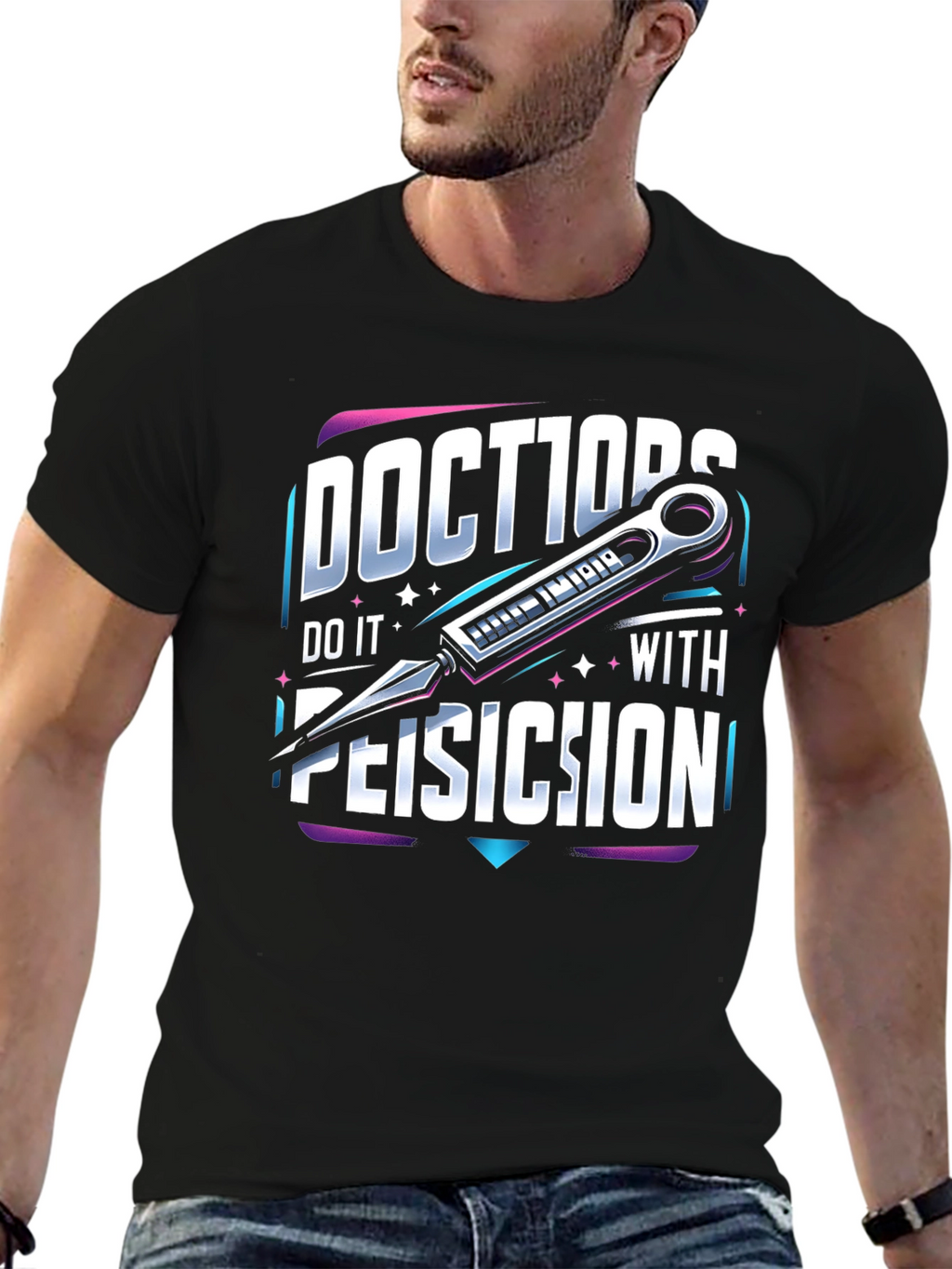 Doctors Do it With Precision T-Shirt