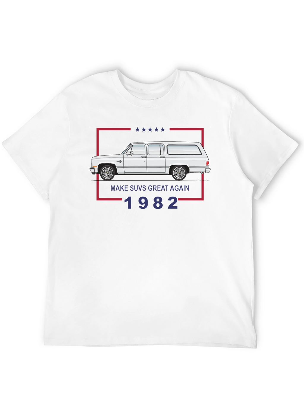 Make SUVs Great Again 1982 T-Shirt