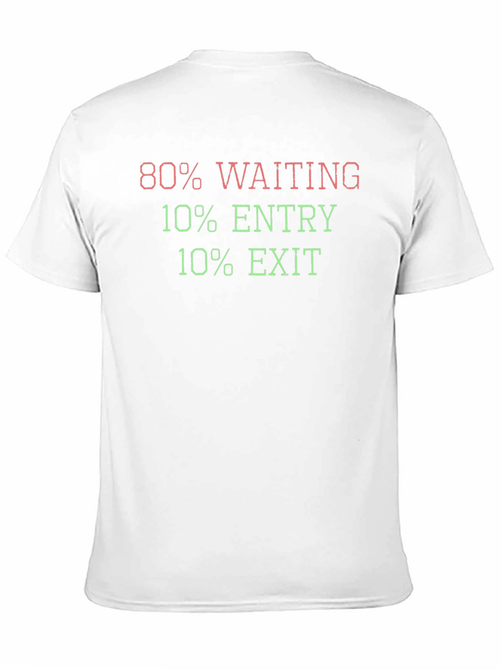 80% Waiting Stock Trader T-Shirt