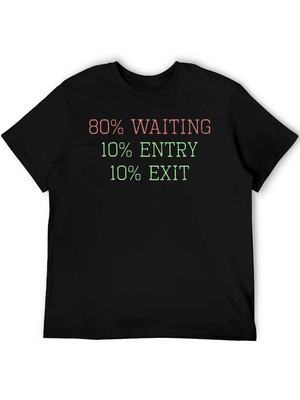 80% Waiting Stock Trader T-Shirt