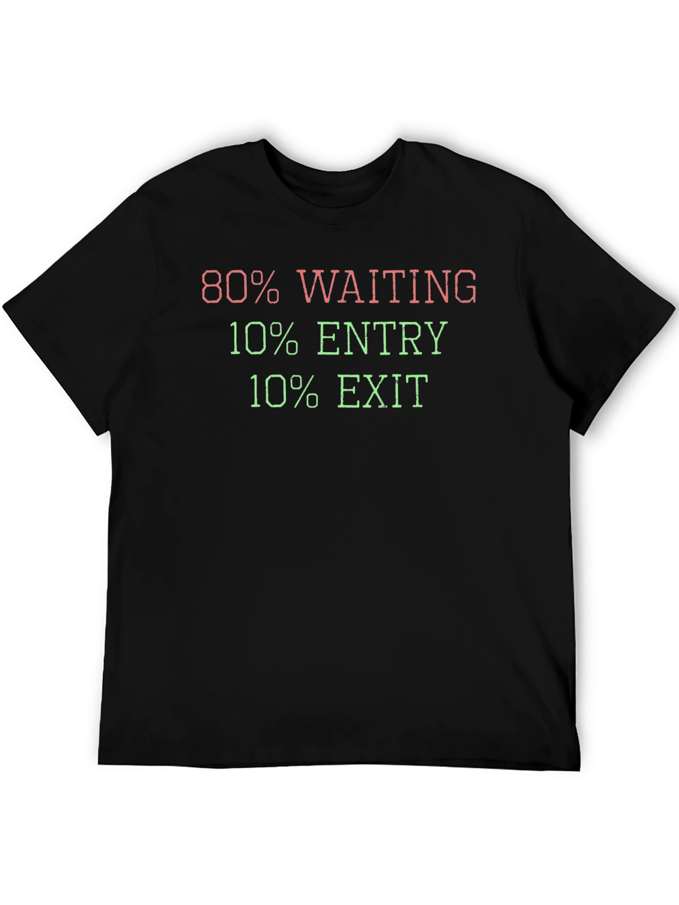 80% Waiting Stock Trader T-Shirt