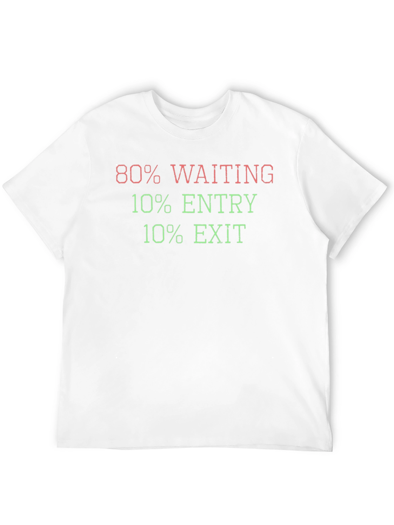 80% Waiting Stock Trader T-Shirt