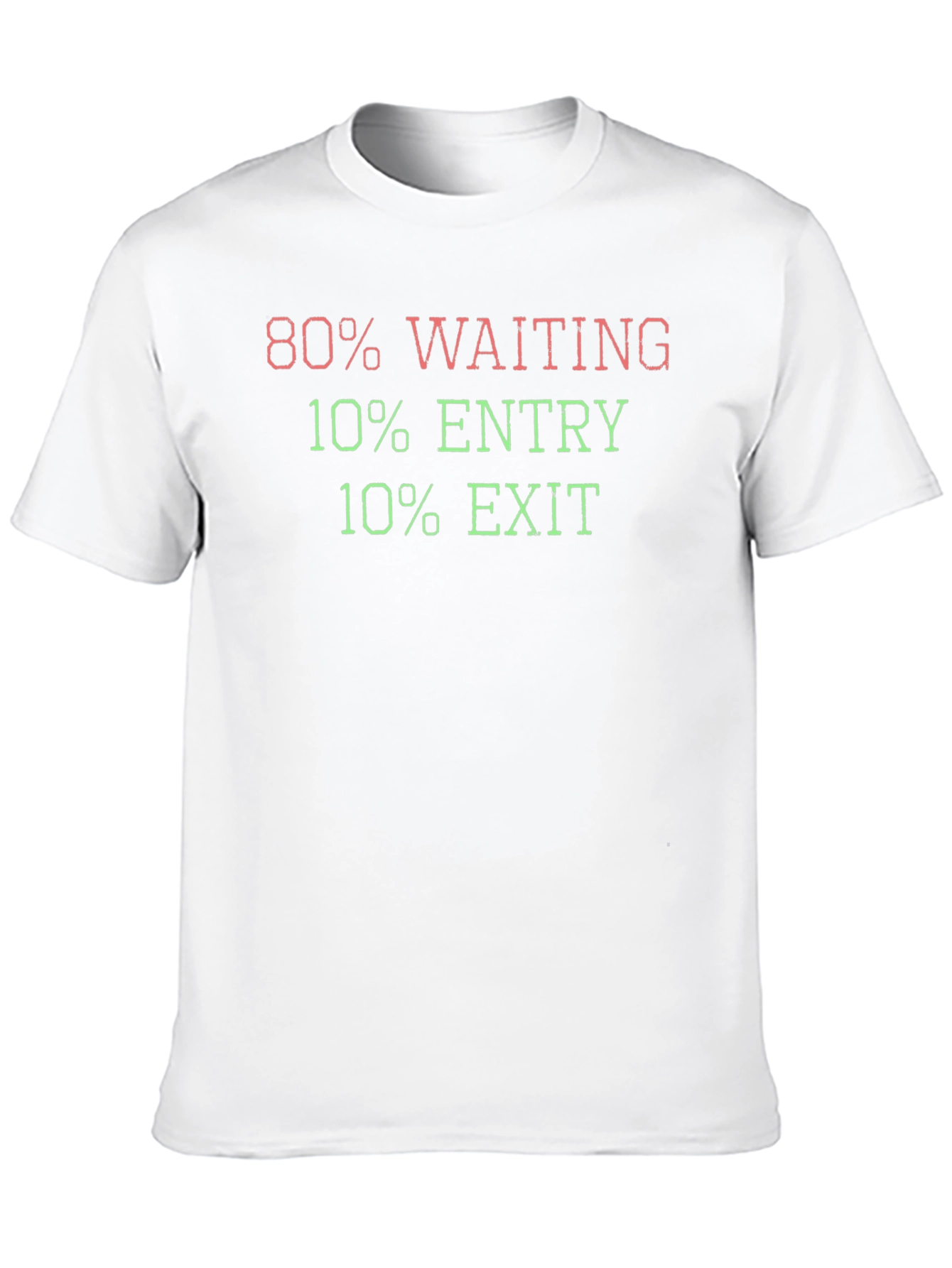 80% Waiting Stock Trader T-Shirt
