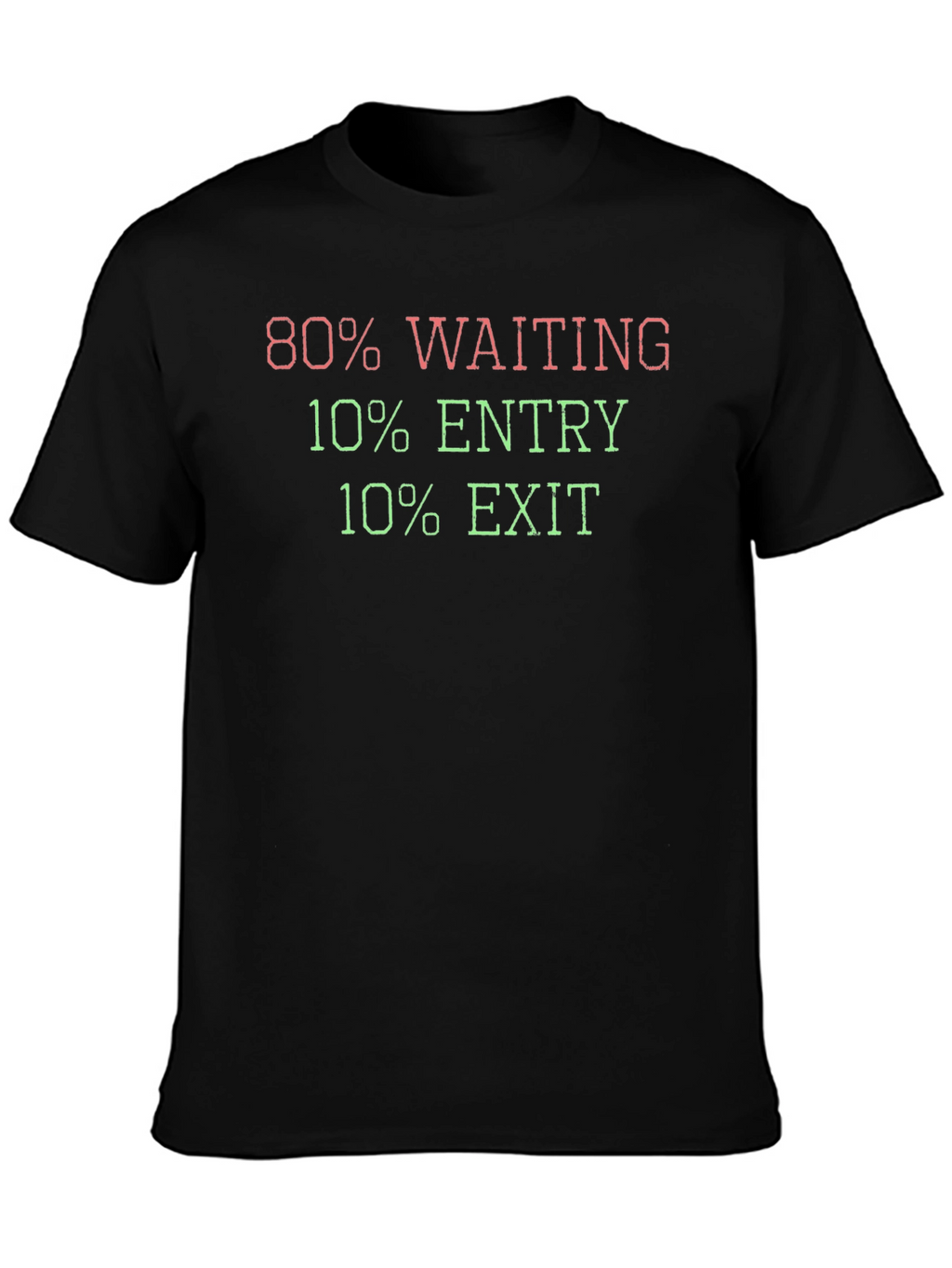 80% Waiting Stock Trader T-Shirt