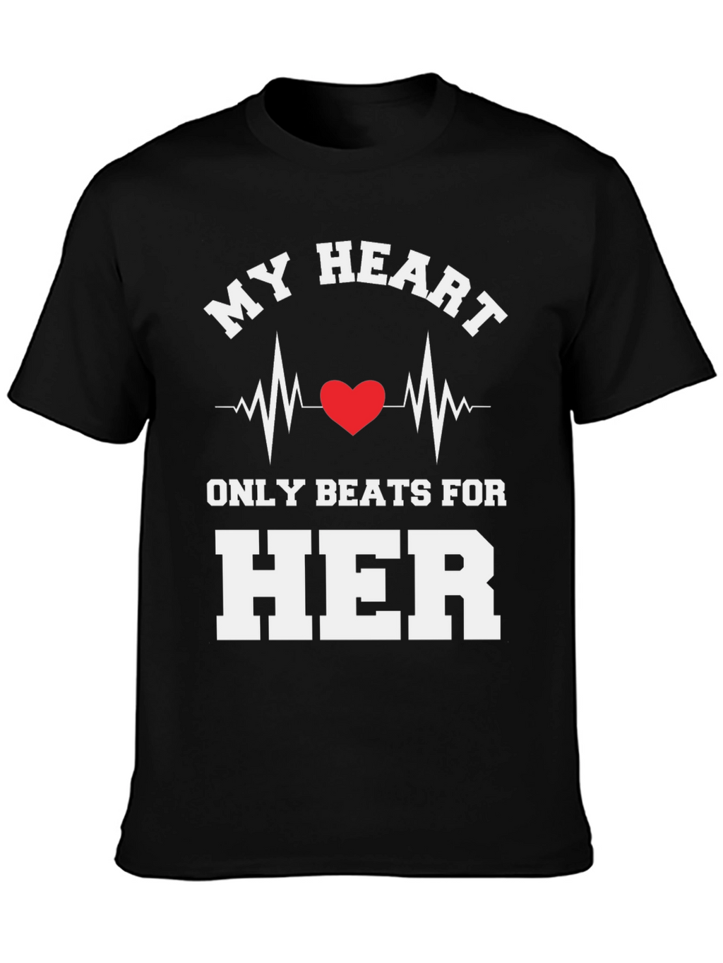 My Heart Beats For Her Novelty Graphic Tee