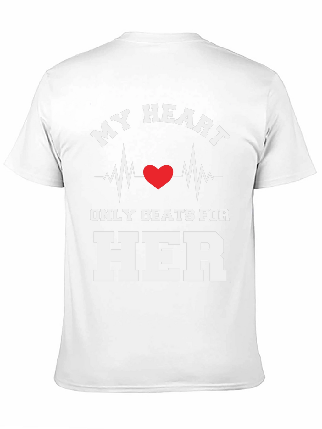 My Heart Beats For Her Novelty Graphic Tee